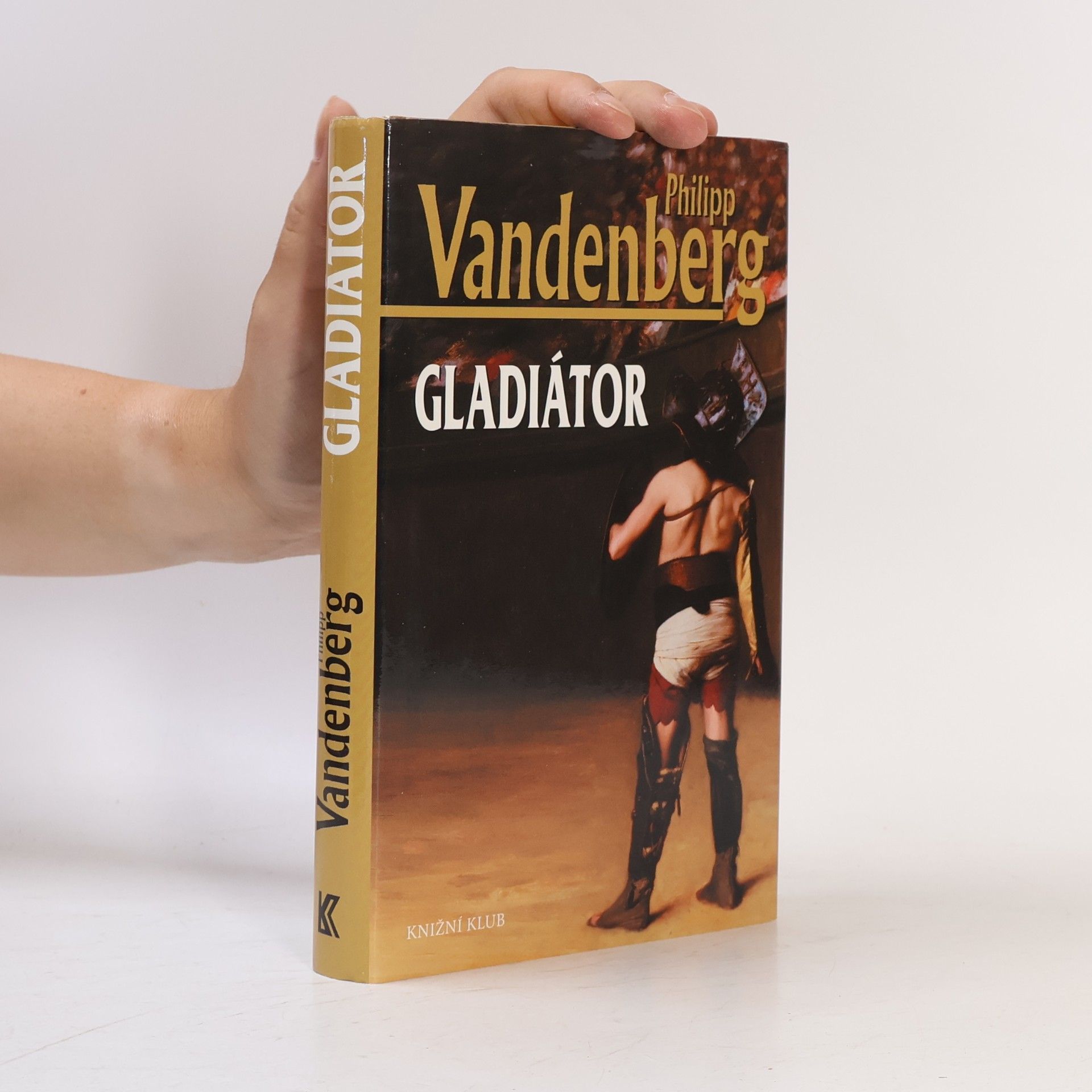 Philipp Vandenberg Gladiátor