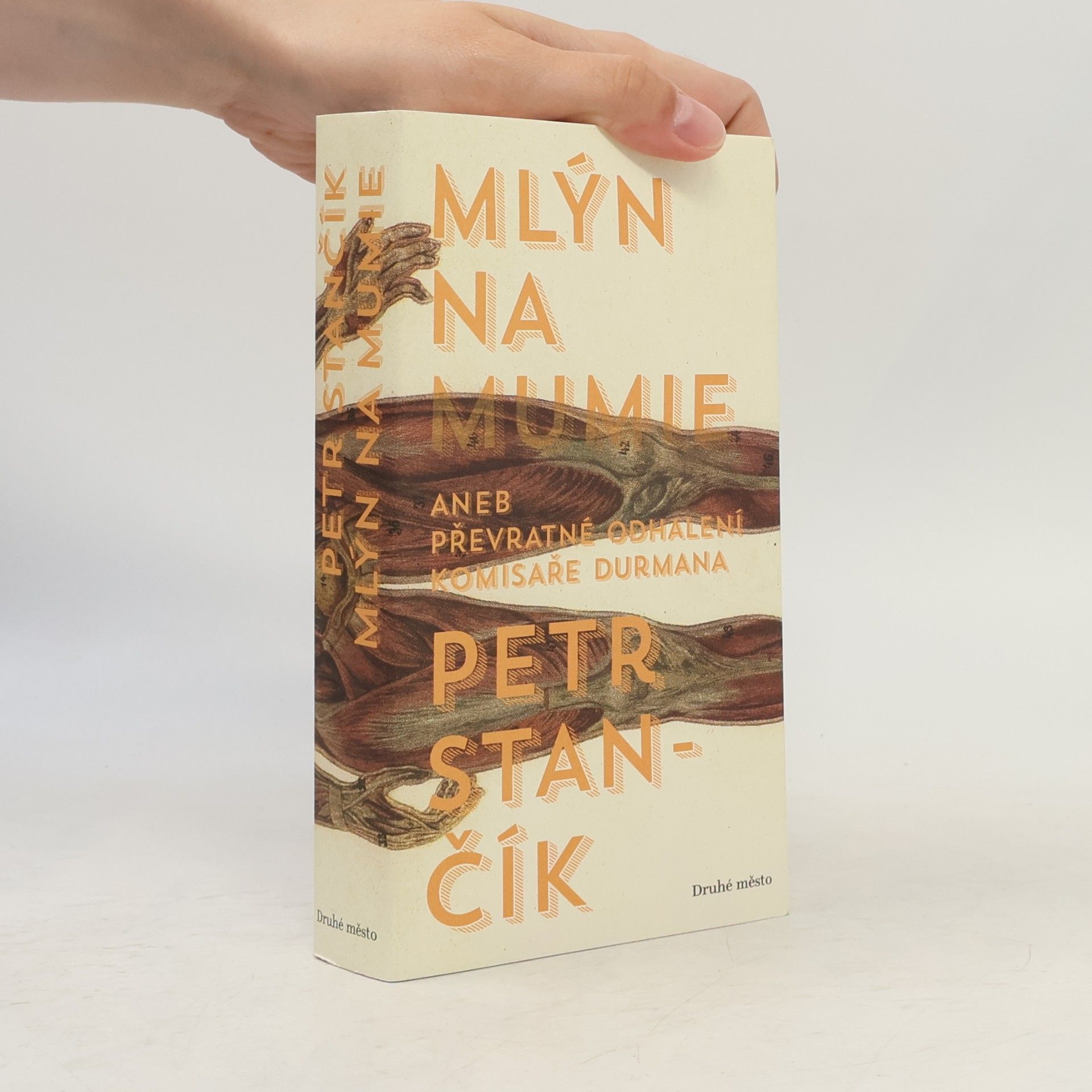 Petr Stančík Mlýn na mumie
