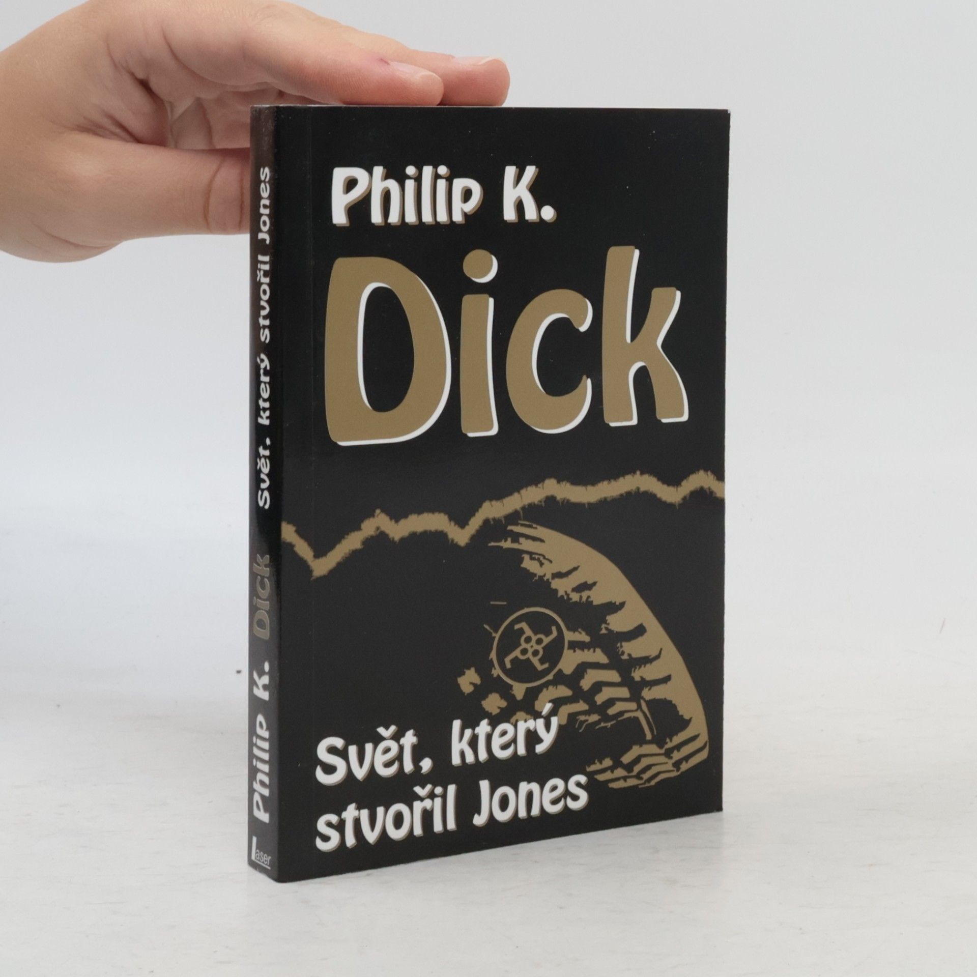 Philip K. Dick Svět, který stvořil Jones