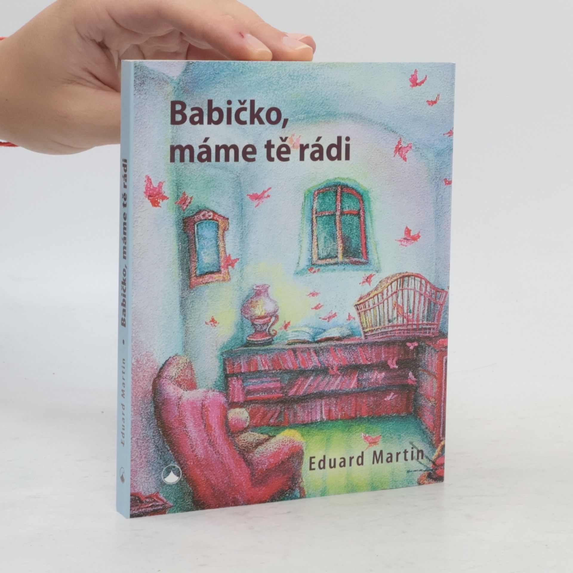 Martin Petiška Babičko, máme tě rádi