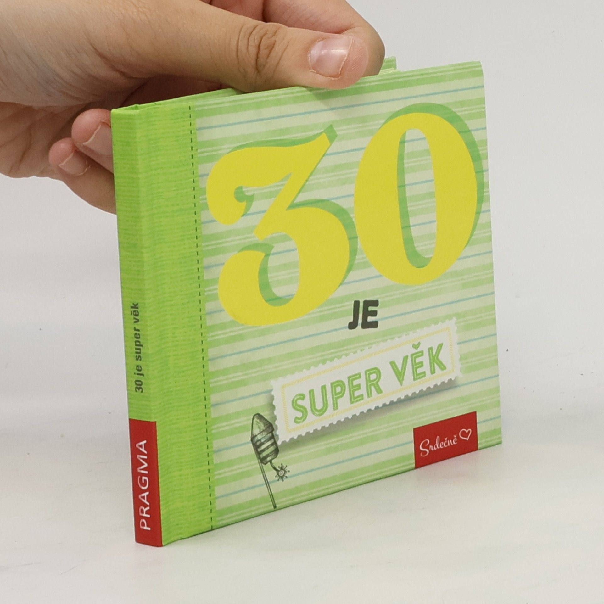 30 je super věk
