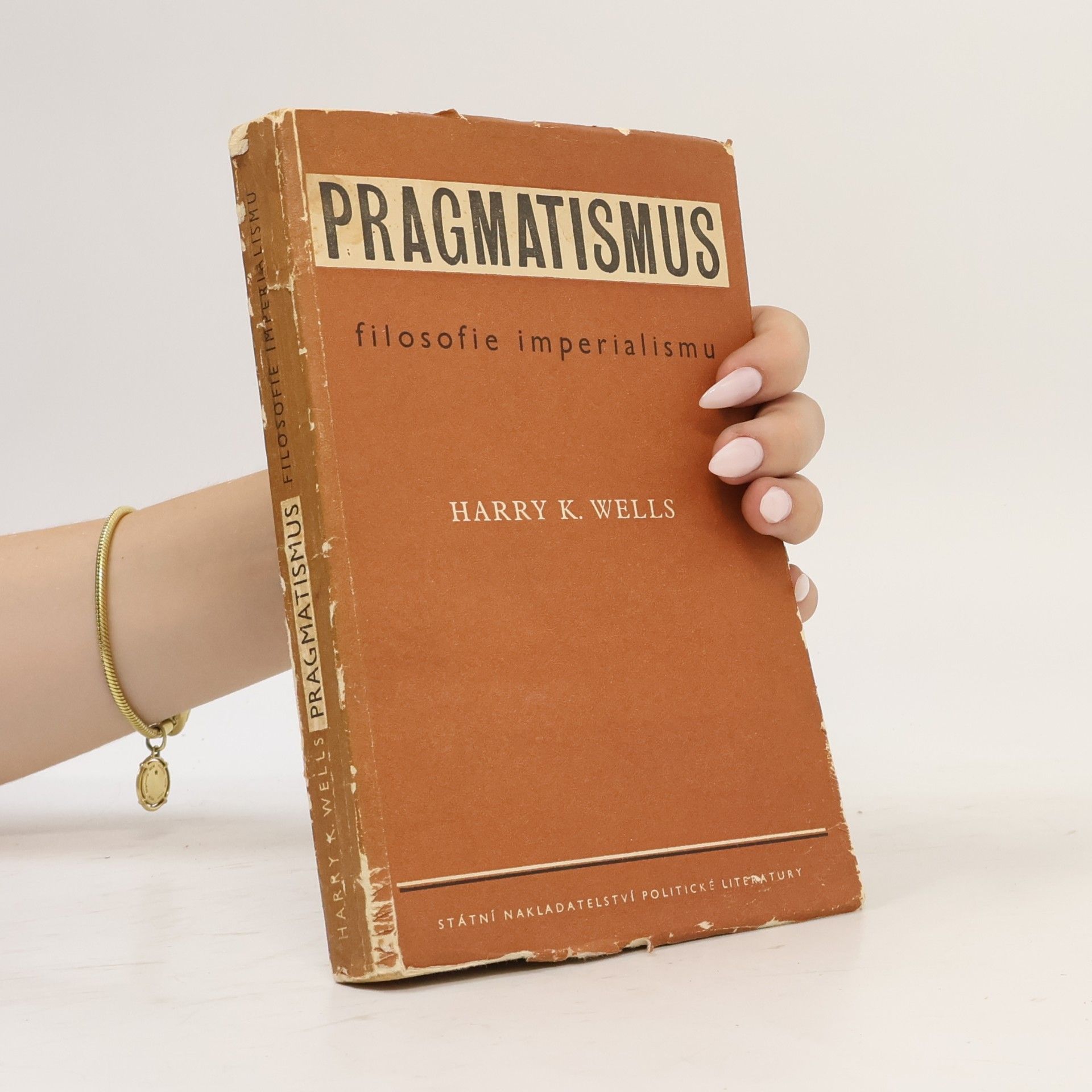 Harry K. Wells Pragmatismus : filosofie imperialismu