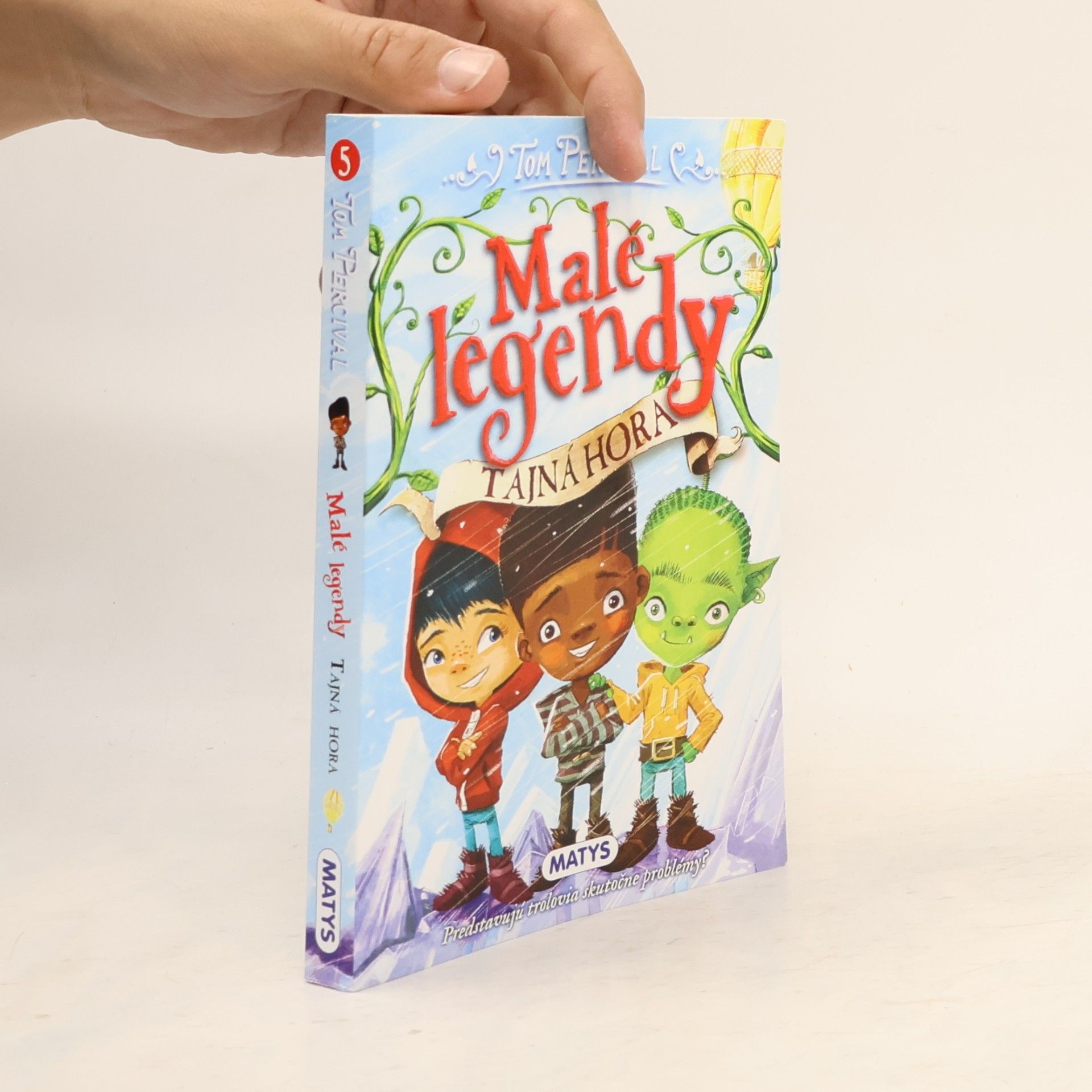 Tom Percival Malé legendy – Tajná hora