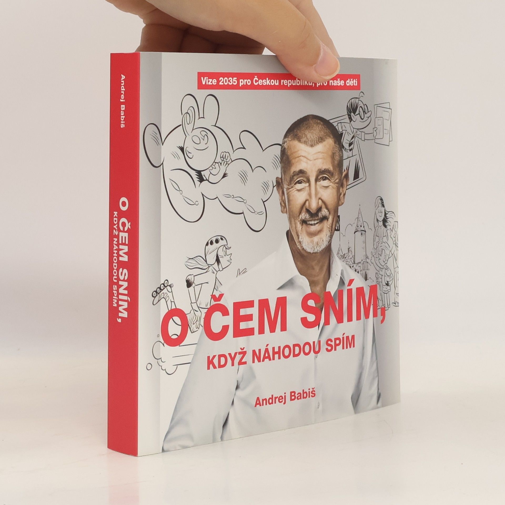 Andrej Babiš O čem sním, když náhodou spím