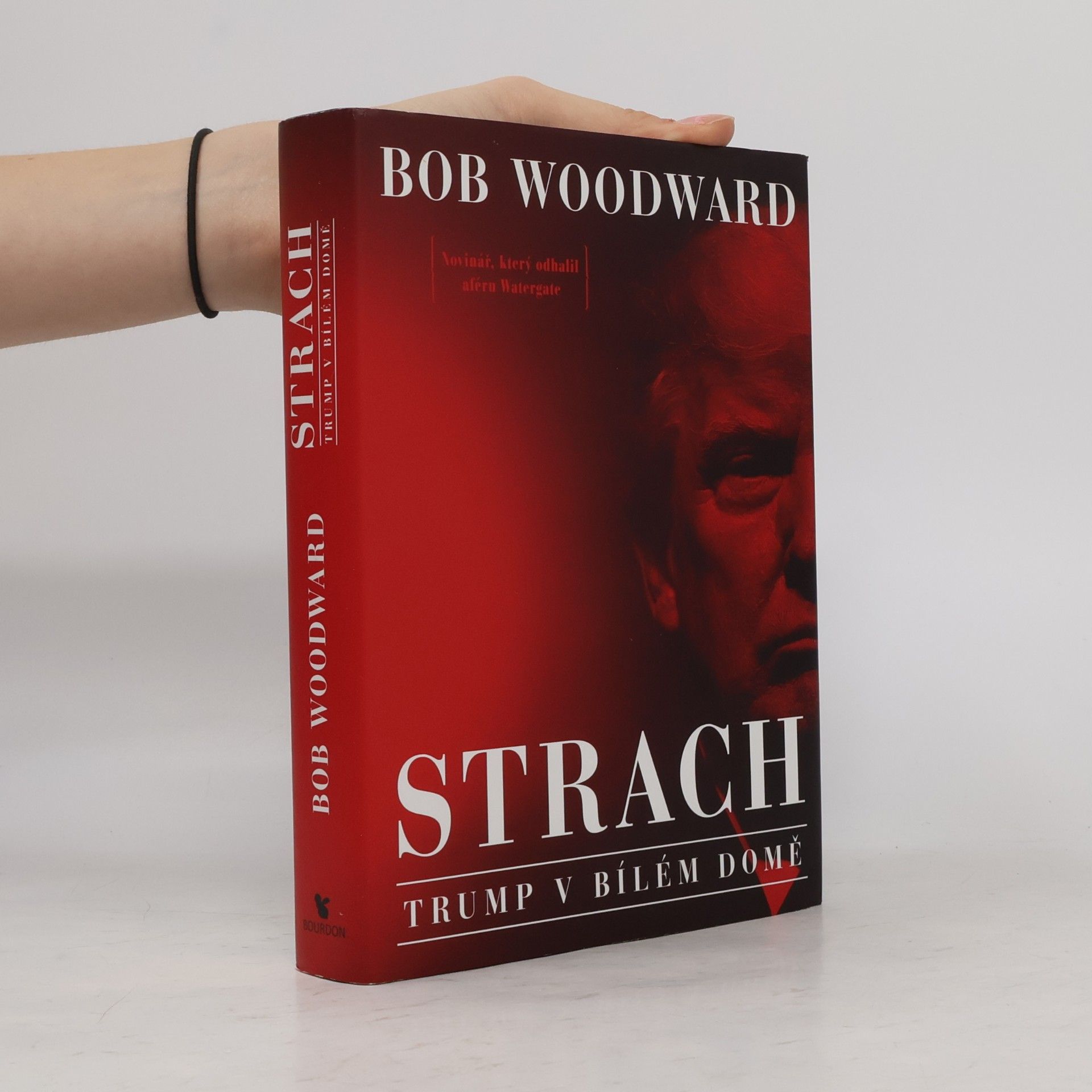 Bob Woodward Strach: Trump v Bílém domě