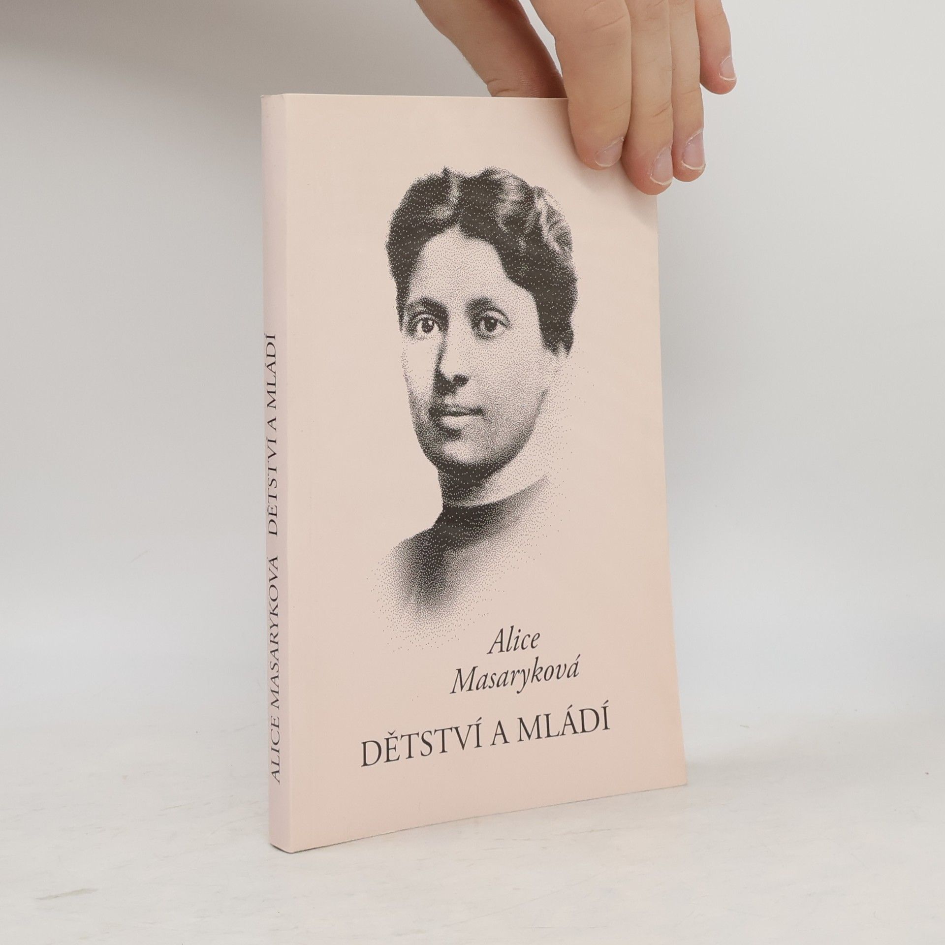Alice Garrigue Masaryk Dětství a mládí : vzpomínky a myšlenky