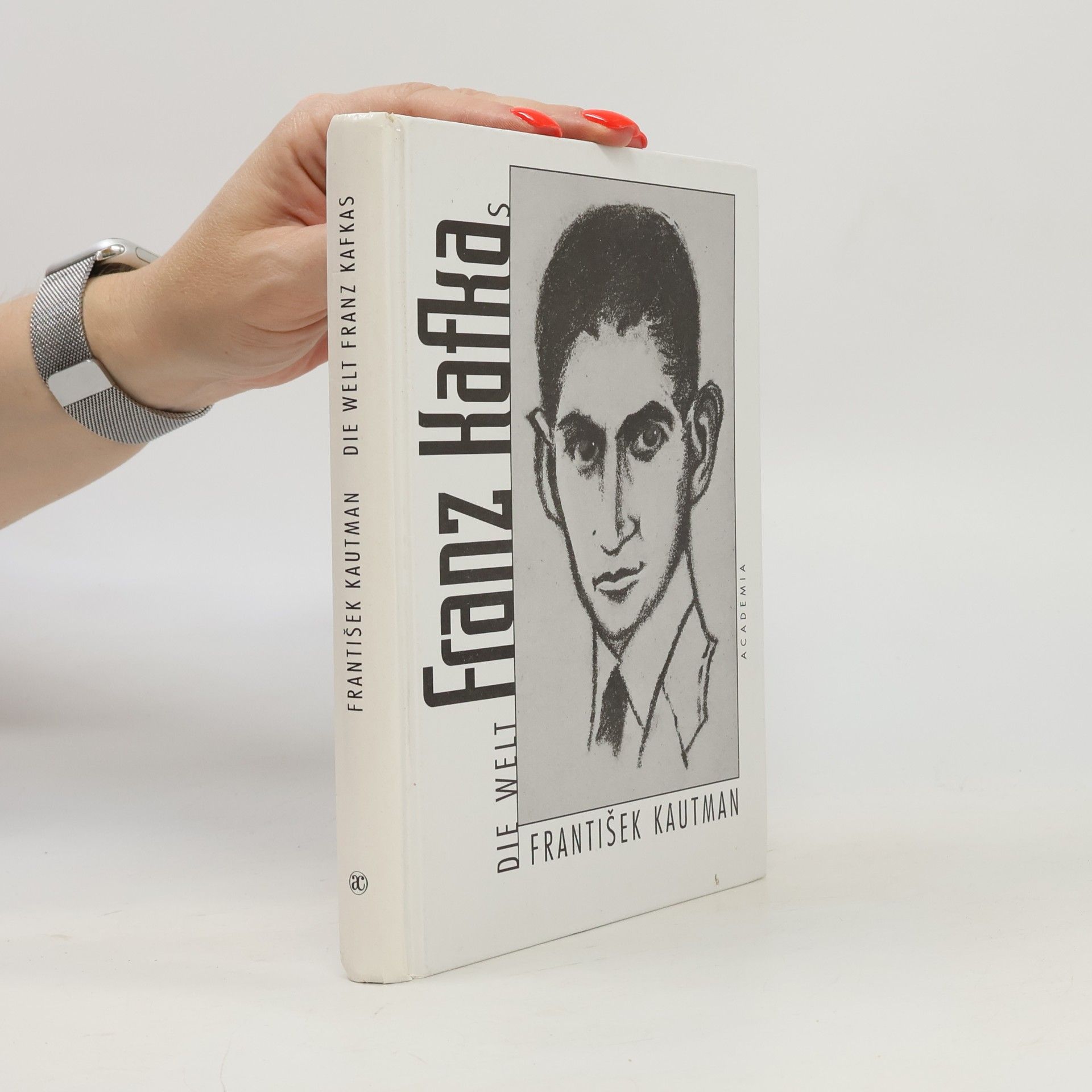 František Kautman Die Welt Franz Kafkas