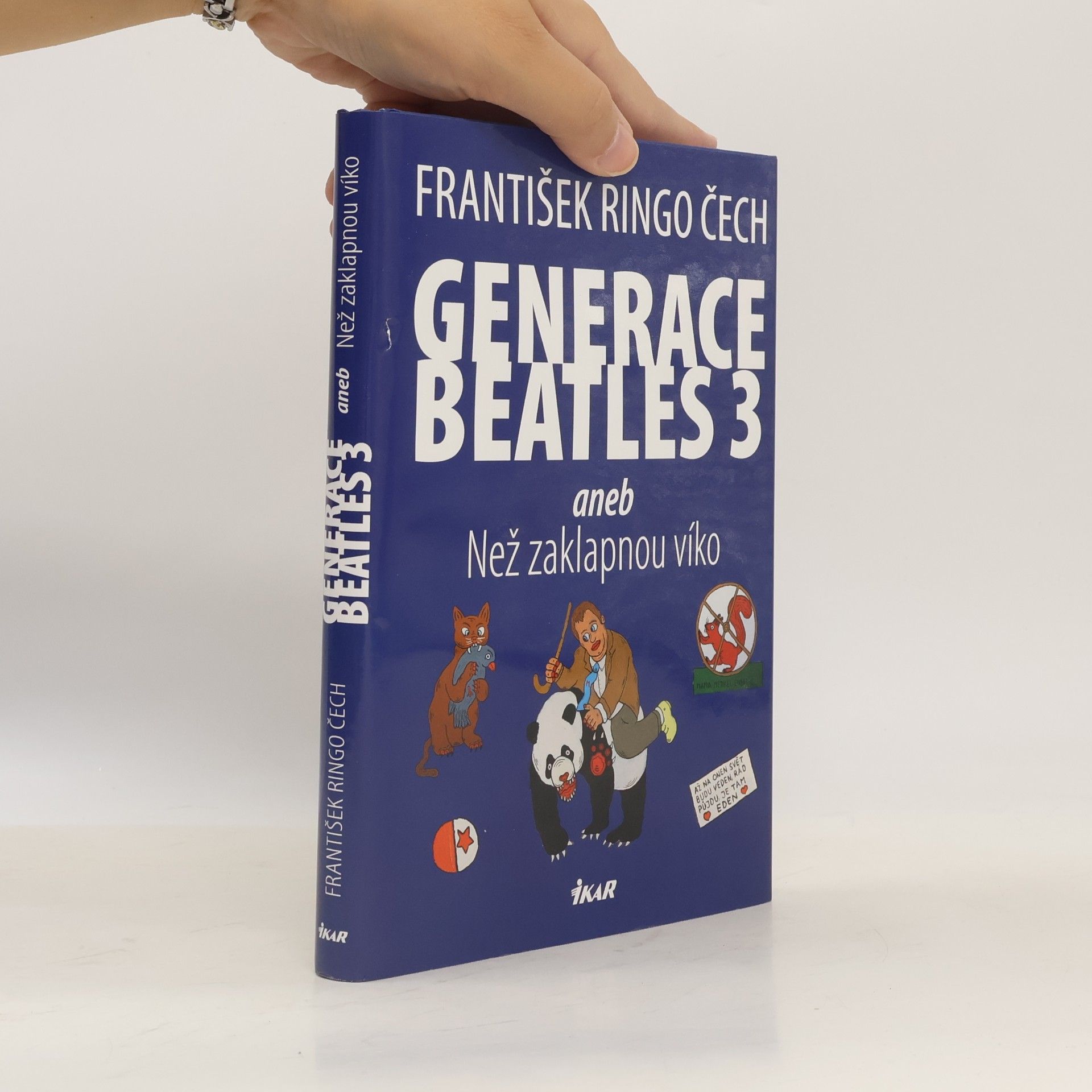 František Ringo Čech Generace Beatles 3, aneb, Než zaklapnou víko