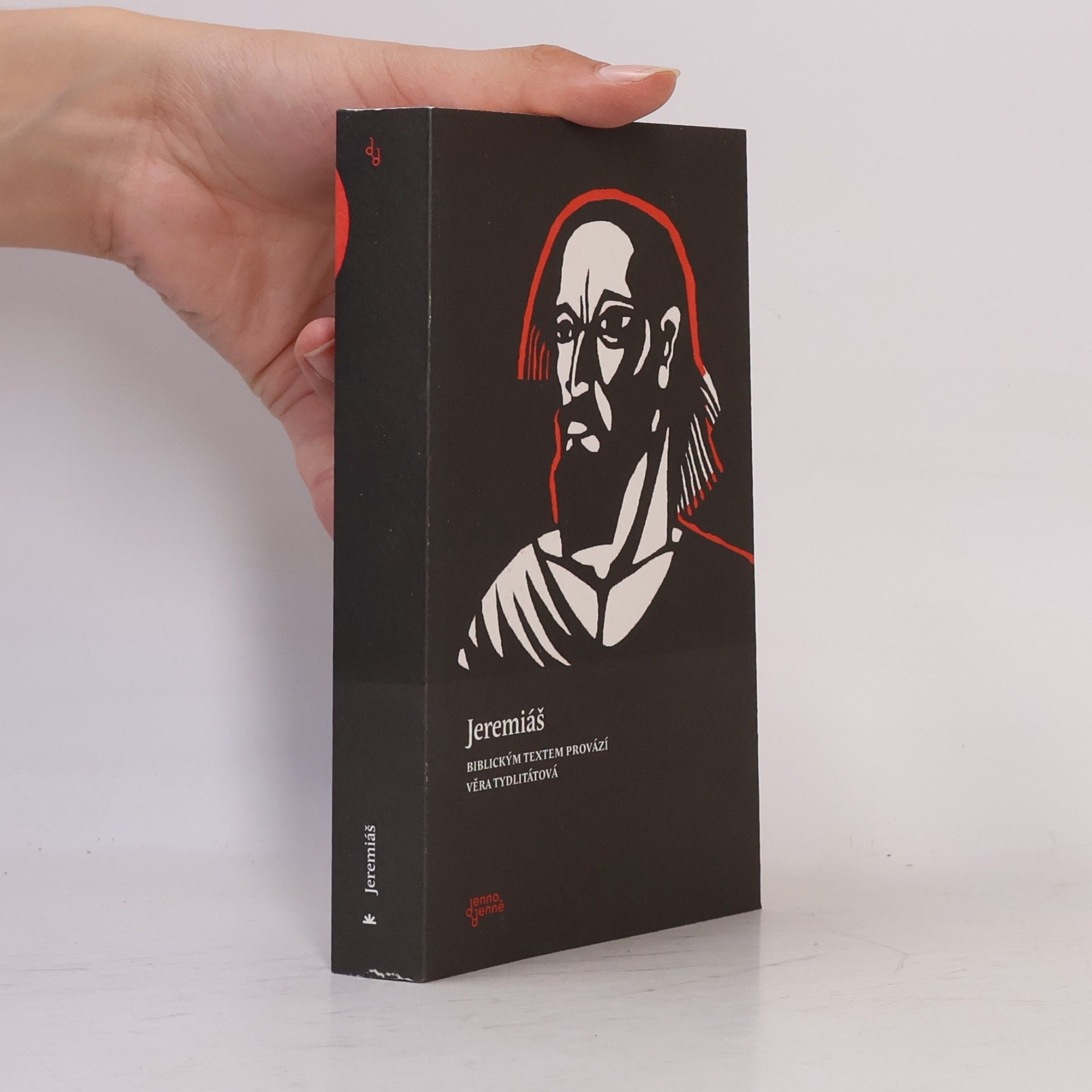 Věra Tydlitátová Jeremiáš, biblickým textem provází Věra Tydlitátová