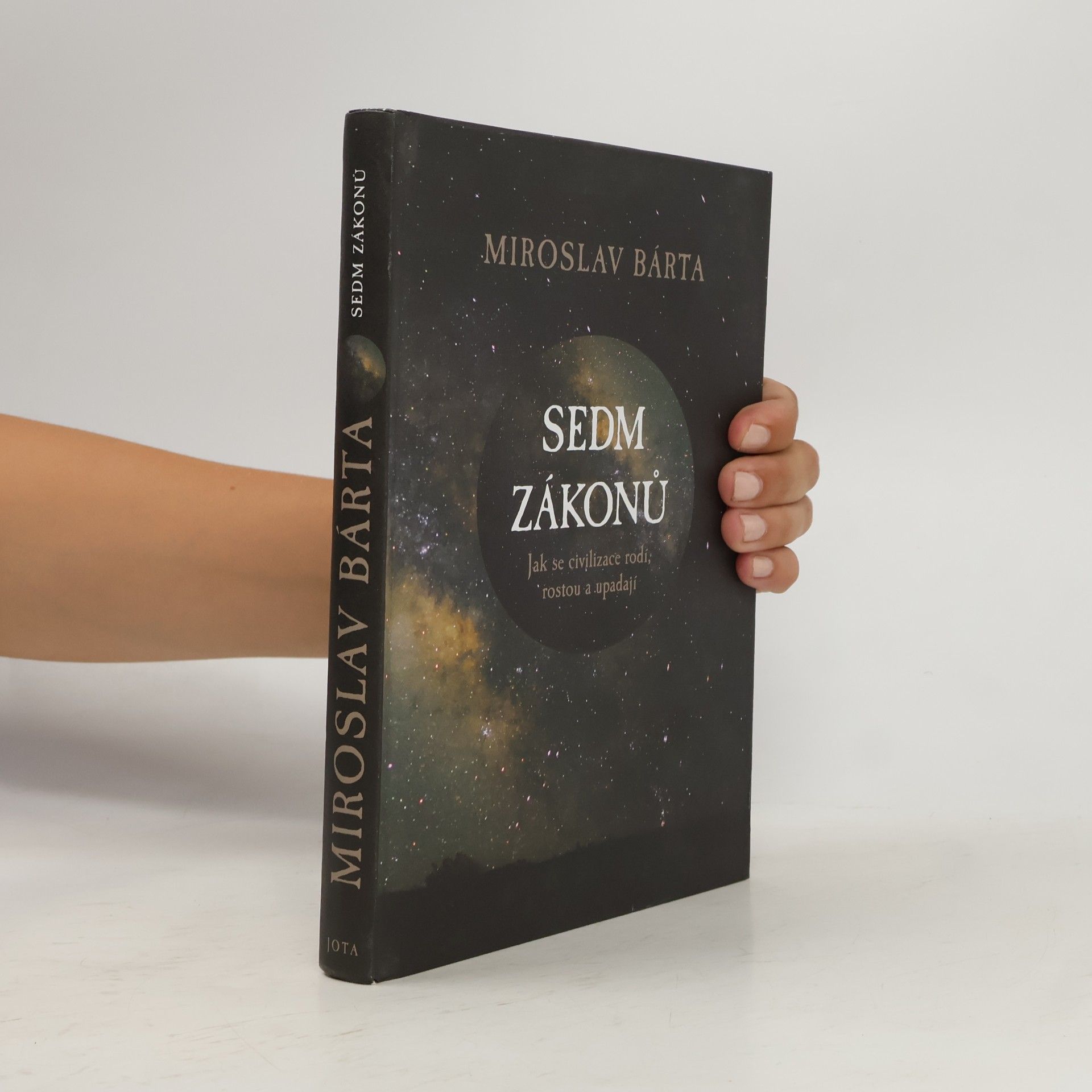 Michal Kurfürst Sedm zákonů : jak se civilizace rodí, rostou a upadají