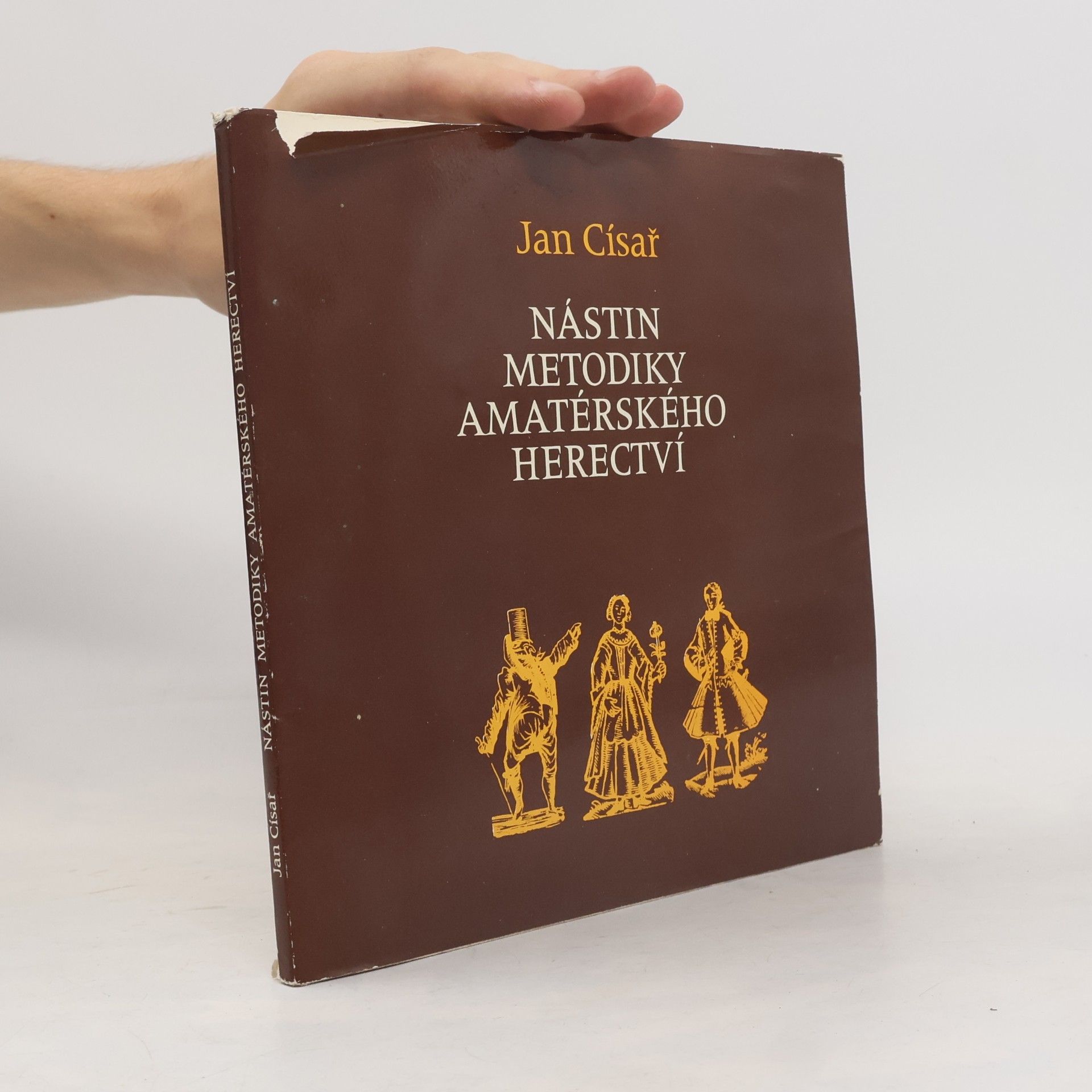 Jan Císař Nástin metodiky amatérského herectví