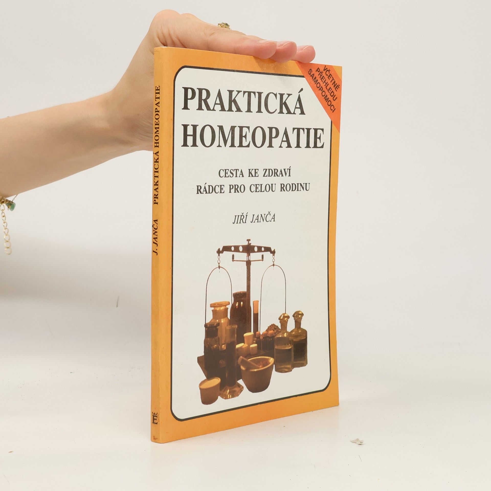 Jiří Janča Praktická homeopatie - cesta ke zdraví, rádce pro celou rodinu