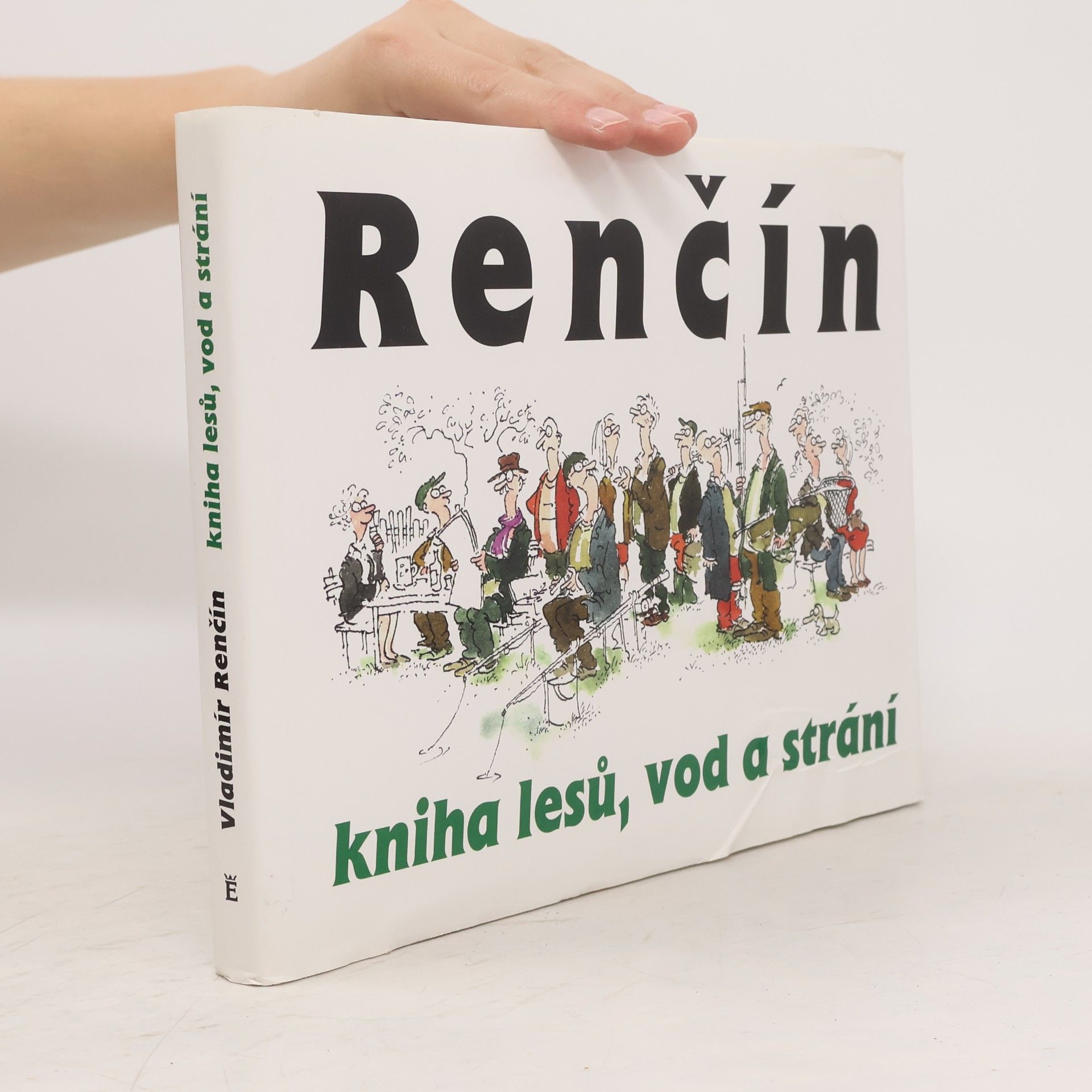 Vladimír Renčín Kniha lesů, vod a strání