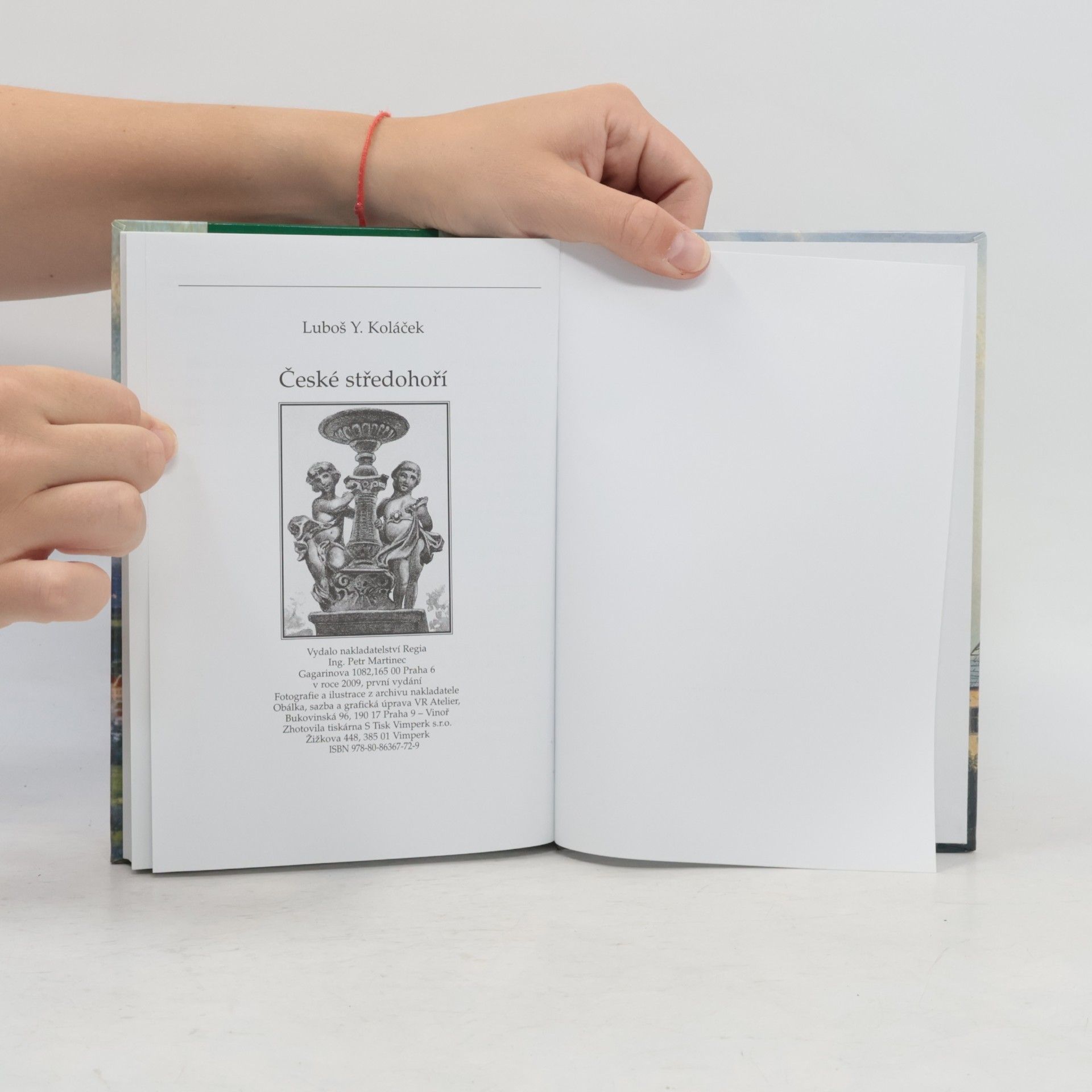 Luboš Y. Koláček České středohoří. Země krutých Lučanů, nejkrásnější alchymická zahrada Světa, rodný kraj loupežníka Babinského