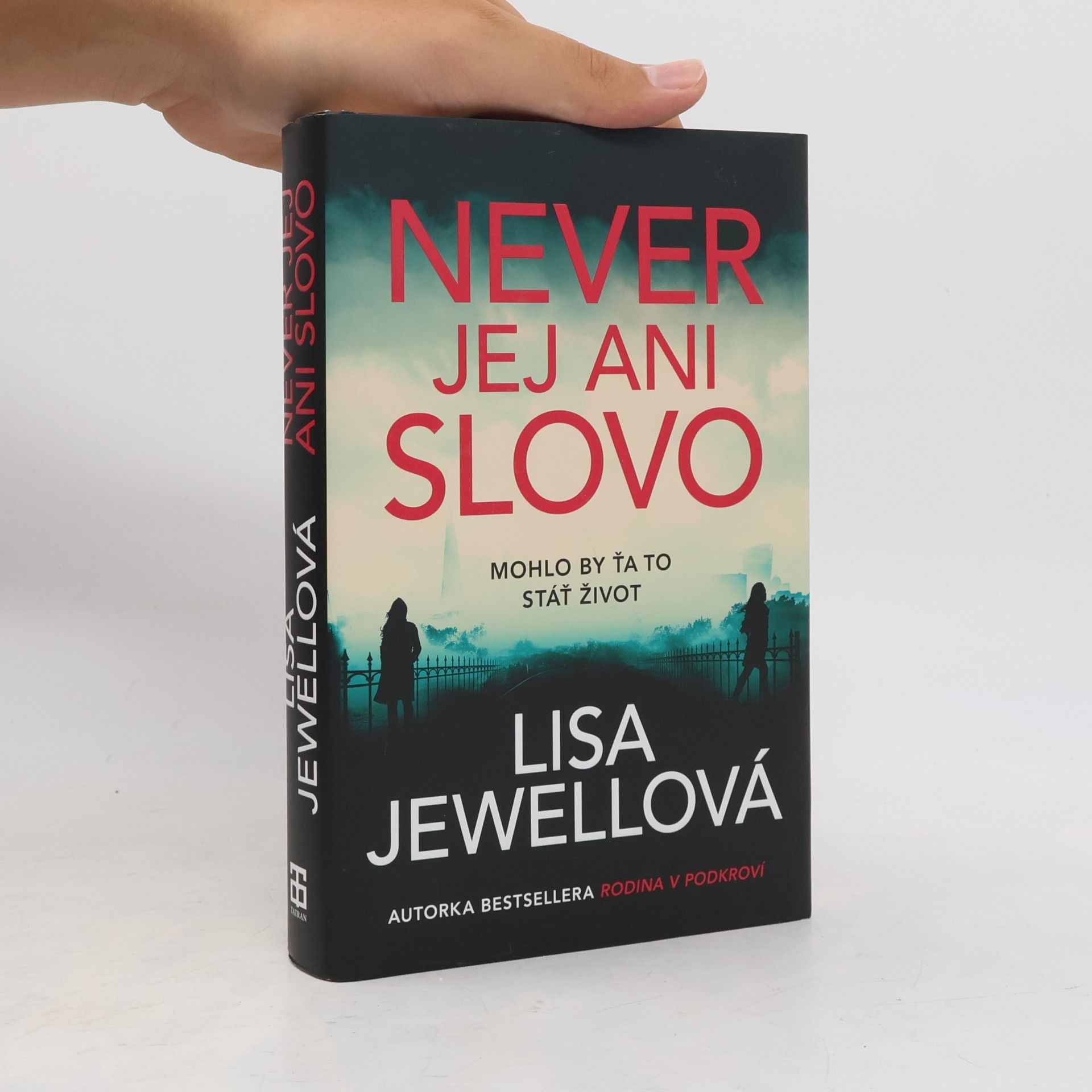 Lisa Jewell Never jej ani slovo