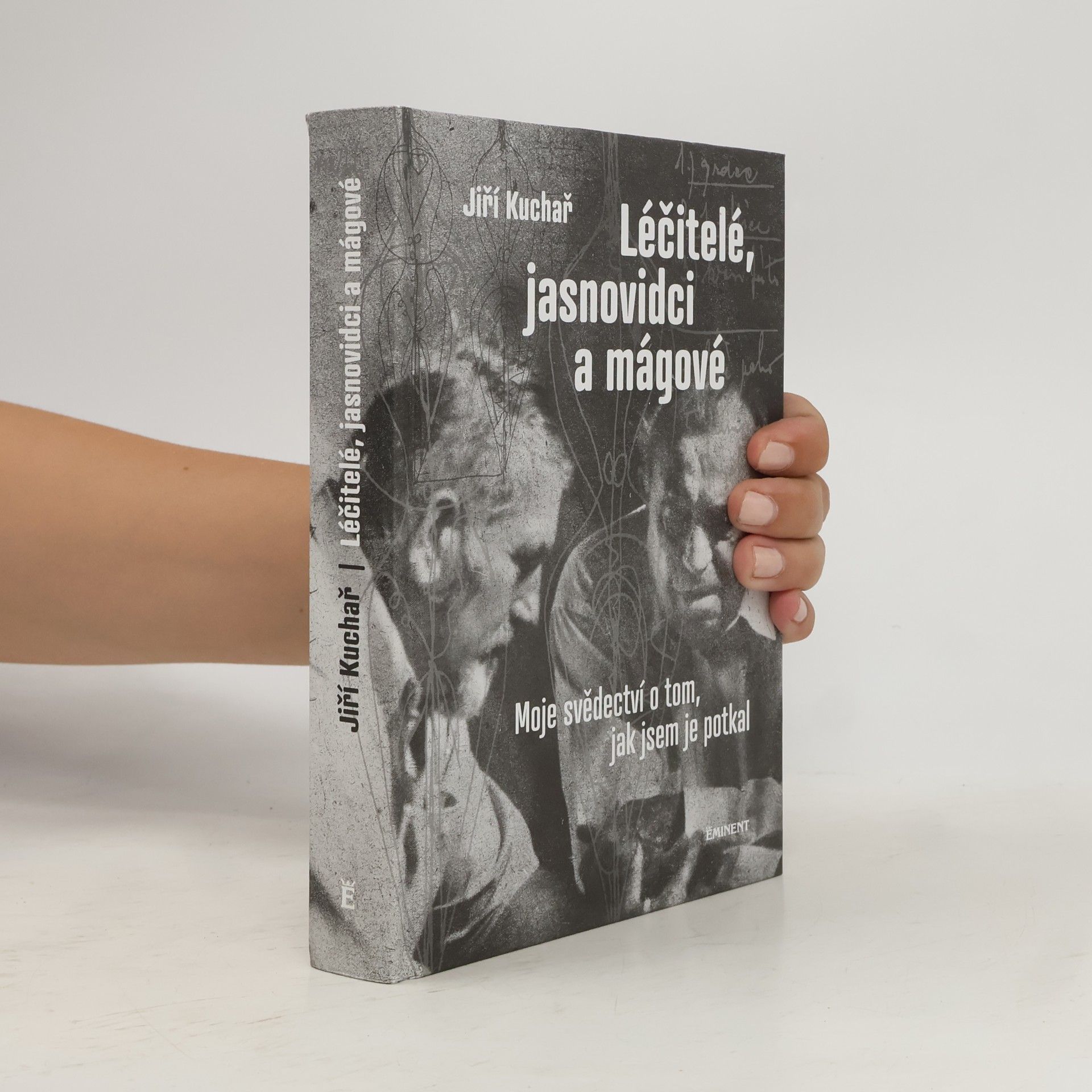 Jiří Kuchař Léčitelé, jasnovidci a mágové
