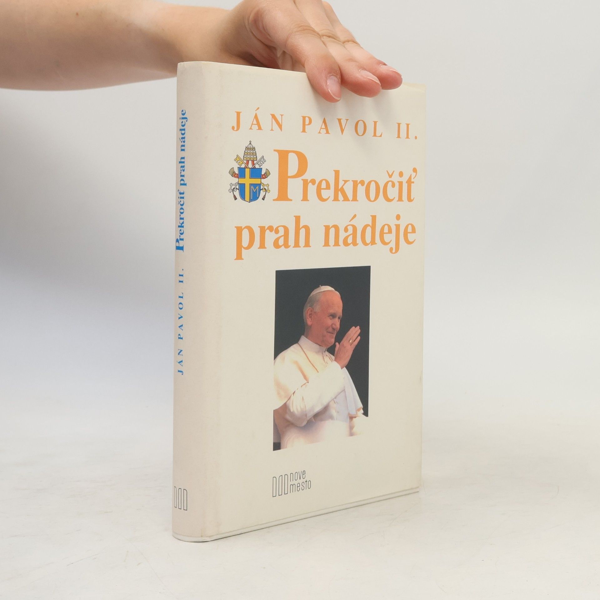 Karol Józef Wojtyła Prekročiť prah nádeje