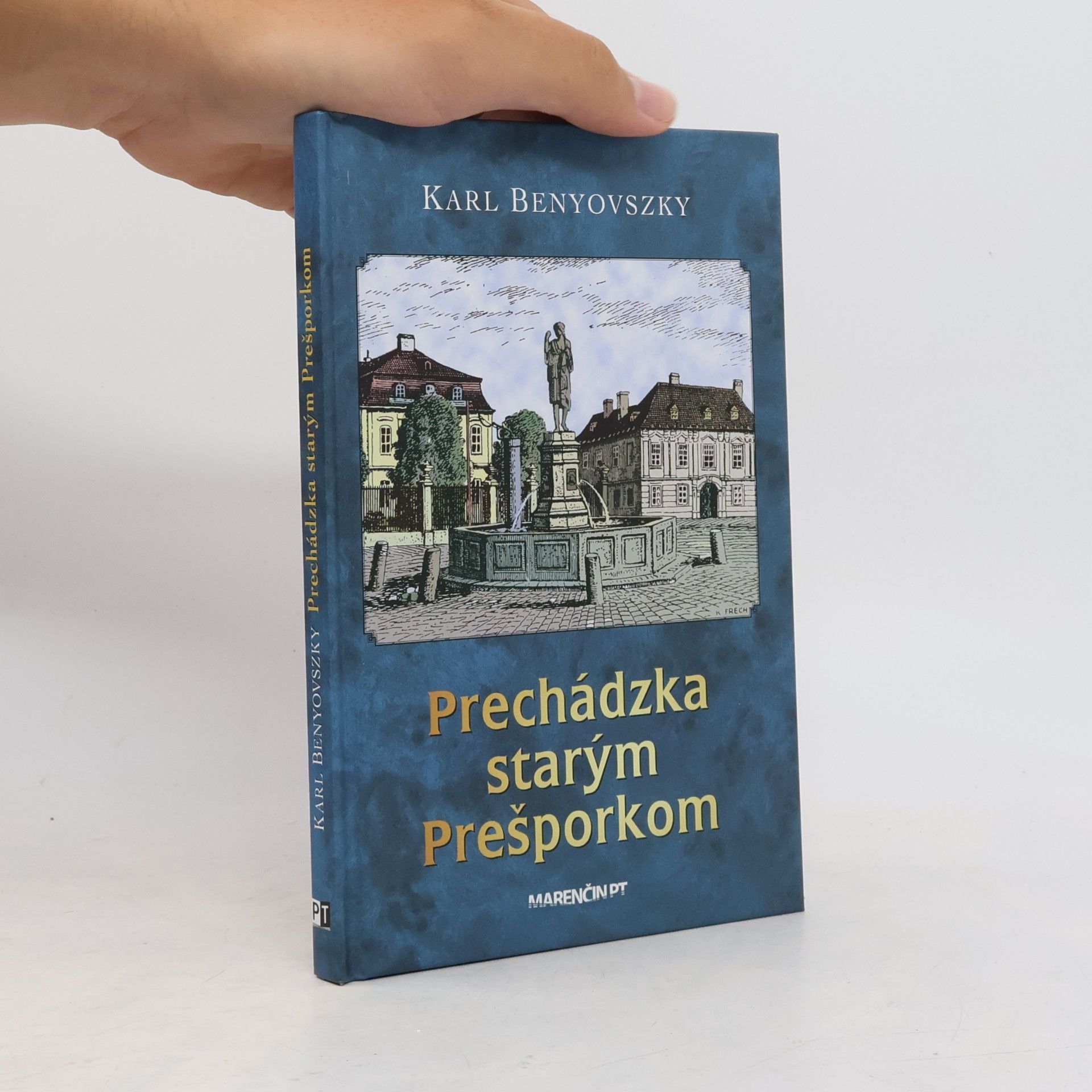 Karl Benyovszky Prechádzka starým Prešporkom