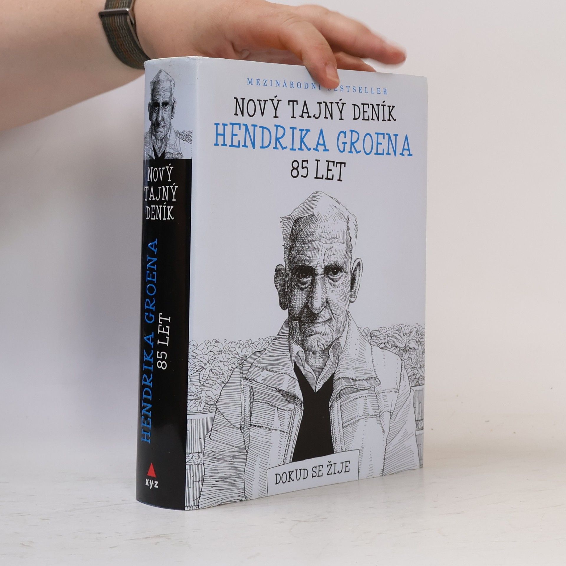 Hendrik Groen Nový tajný deník Hendrika Groena, 85 let. Dokud se žije