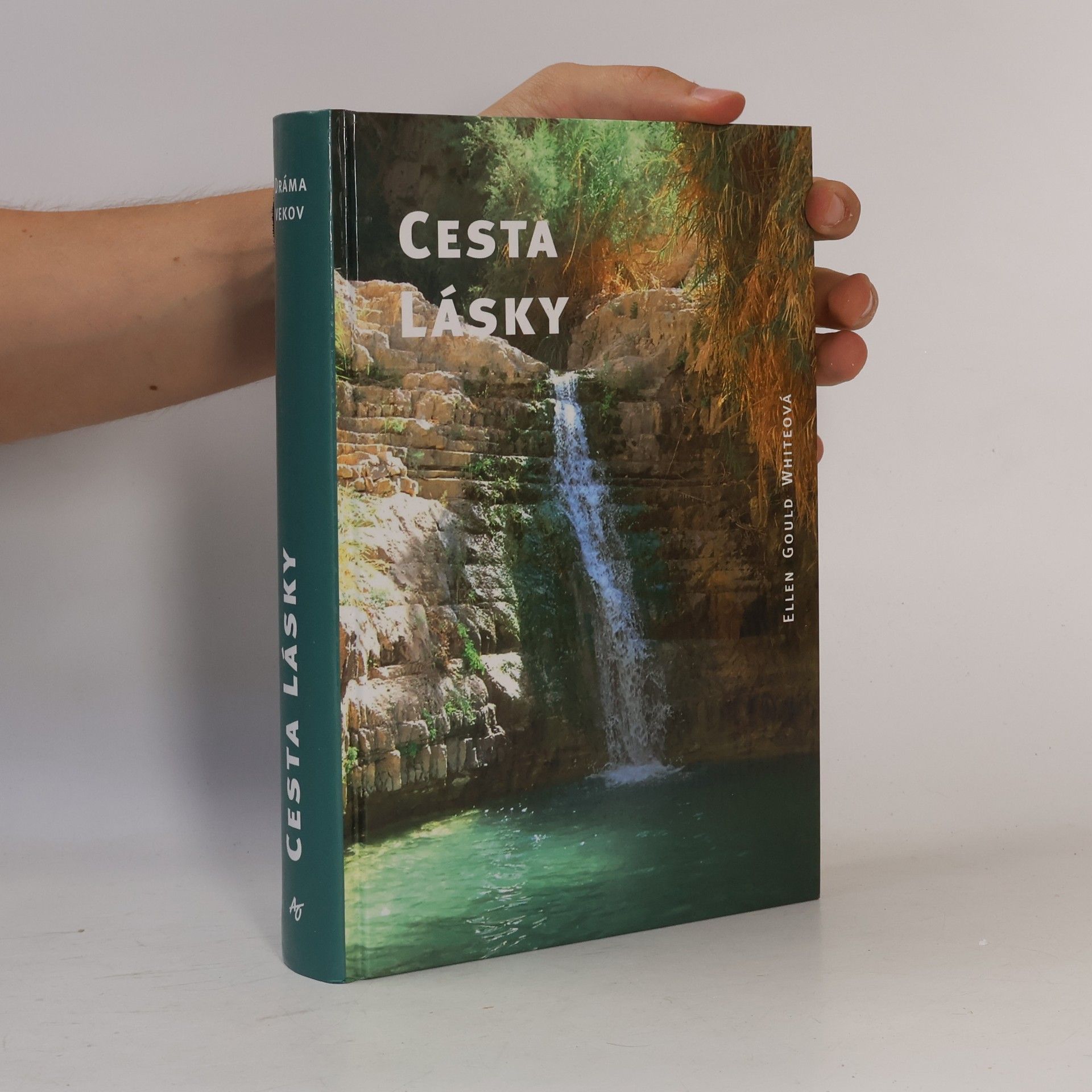 Ellen G. White Cesta Lásky - Životopis Ježiša Krista