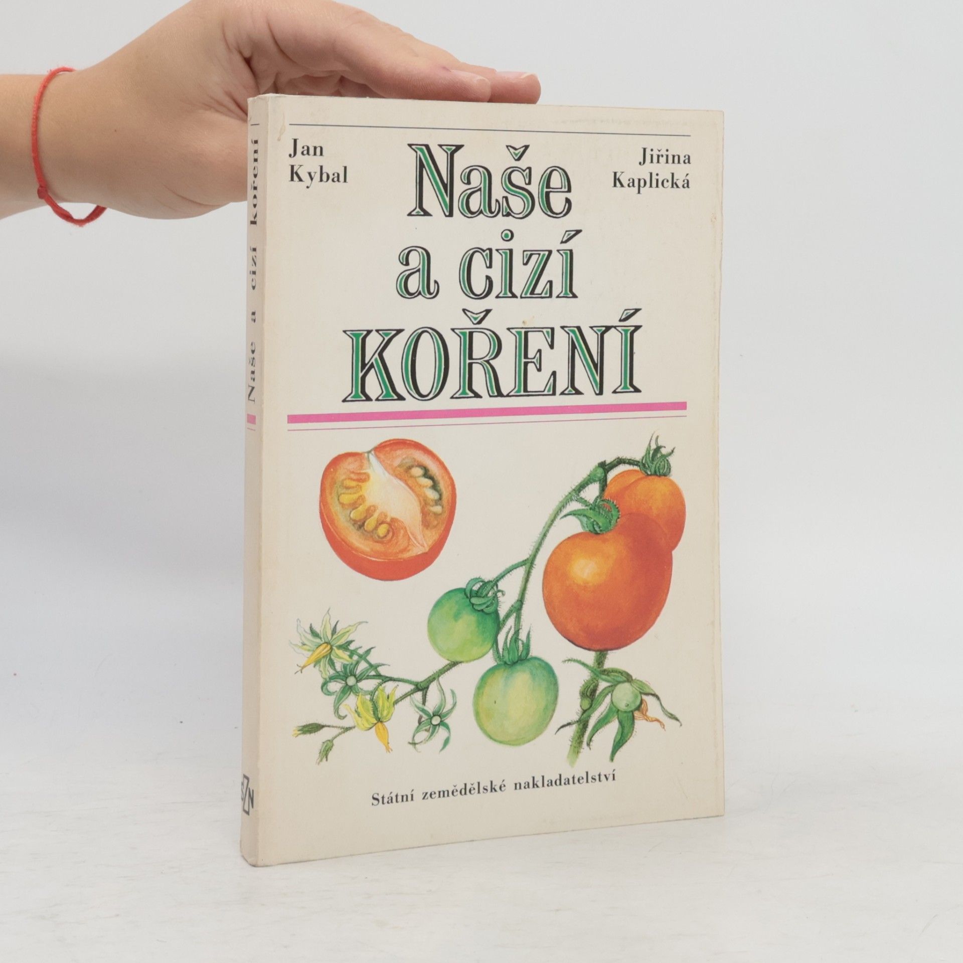 Jiřina Kaplická Naše a cizí koření