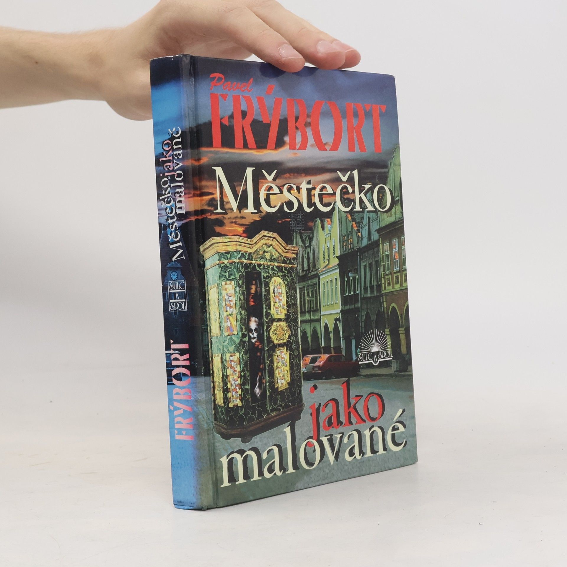 Pavel Frýbort Městečko jako malované