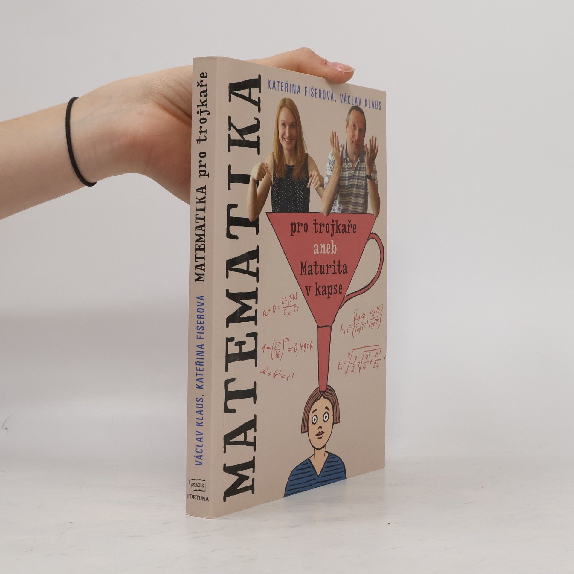 Kateřina Fišerová Matematika pro trojkaře, aneb, Maturita v kapse