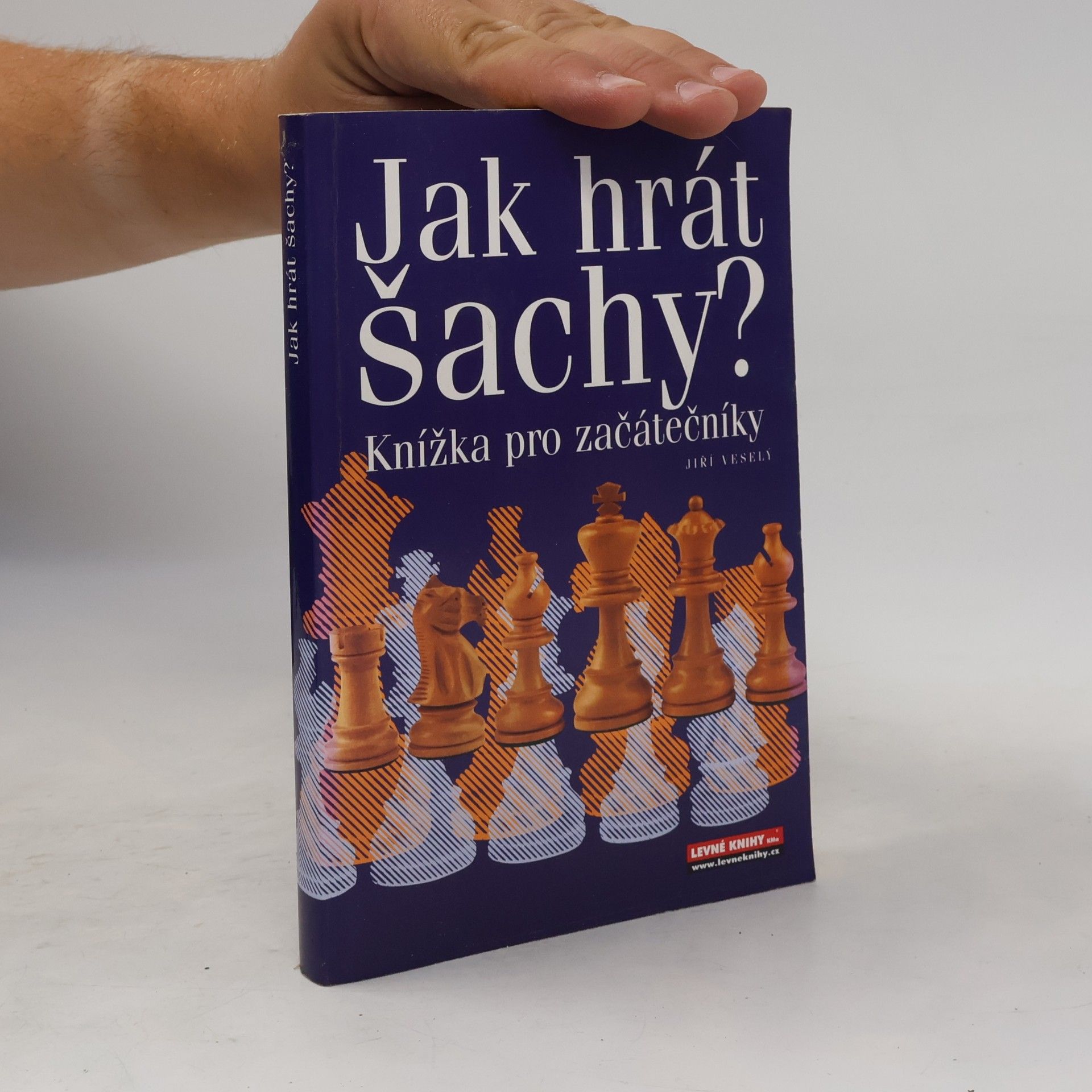 Jiří Veselý Jak hrát šachy? : knížka pro začátečníky