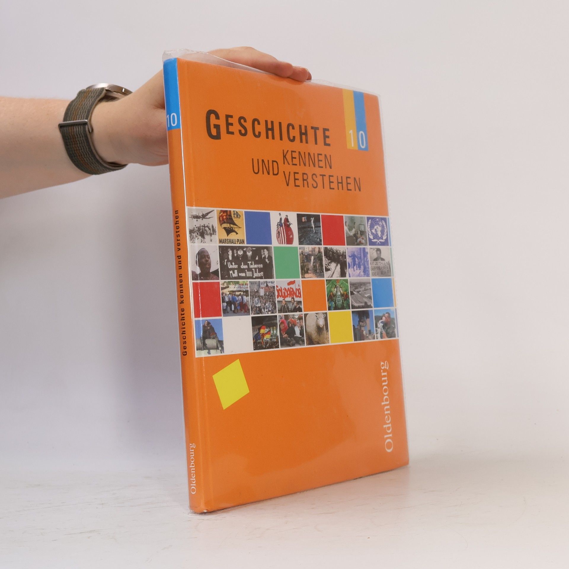 Geschichte kennen und verstehen B 10