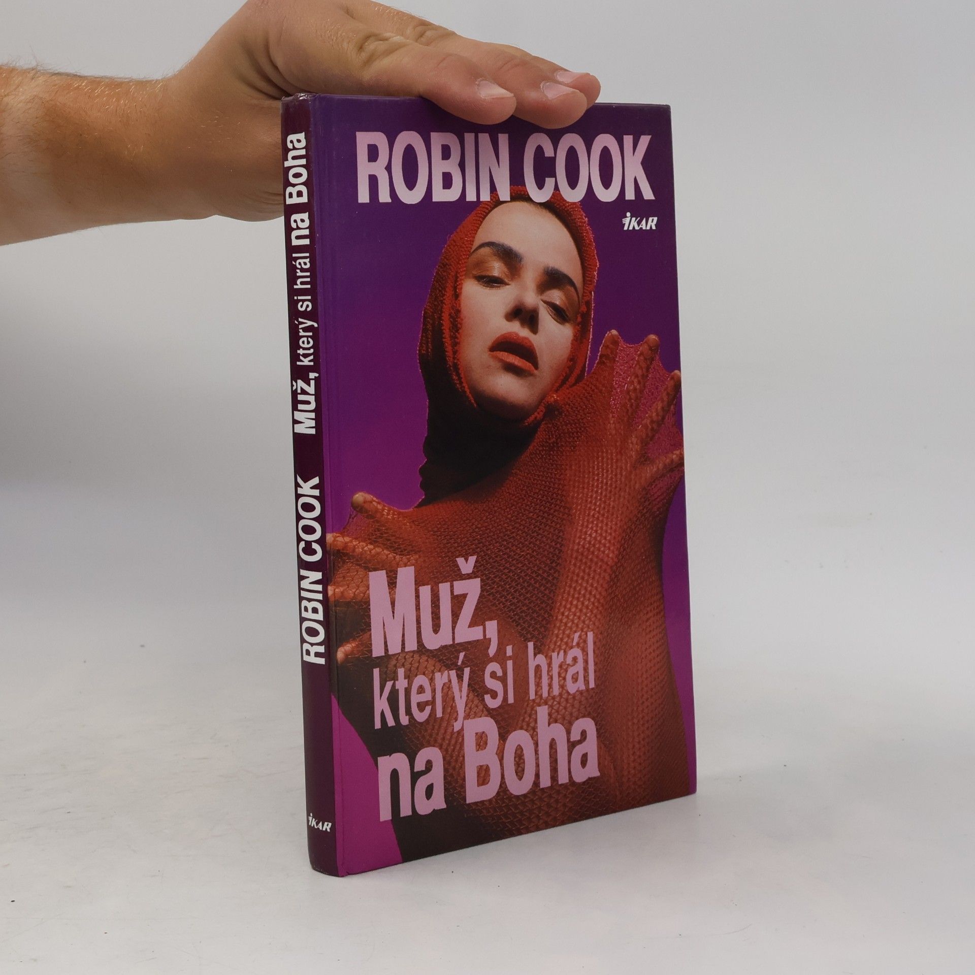 Robin Cook Muž, který si hrál na Boha