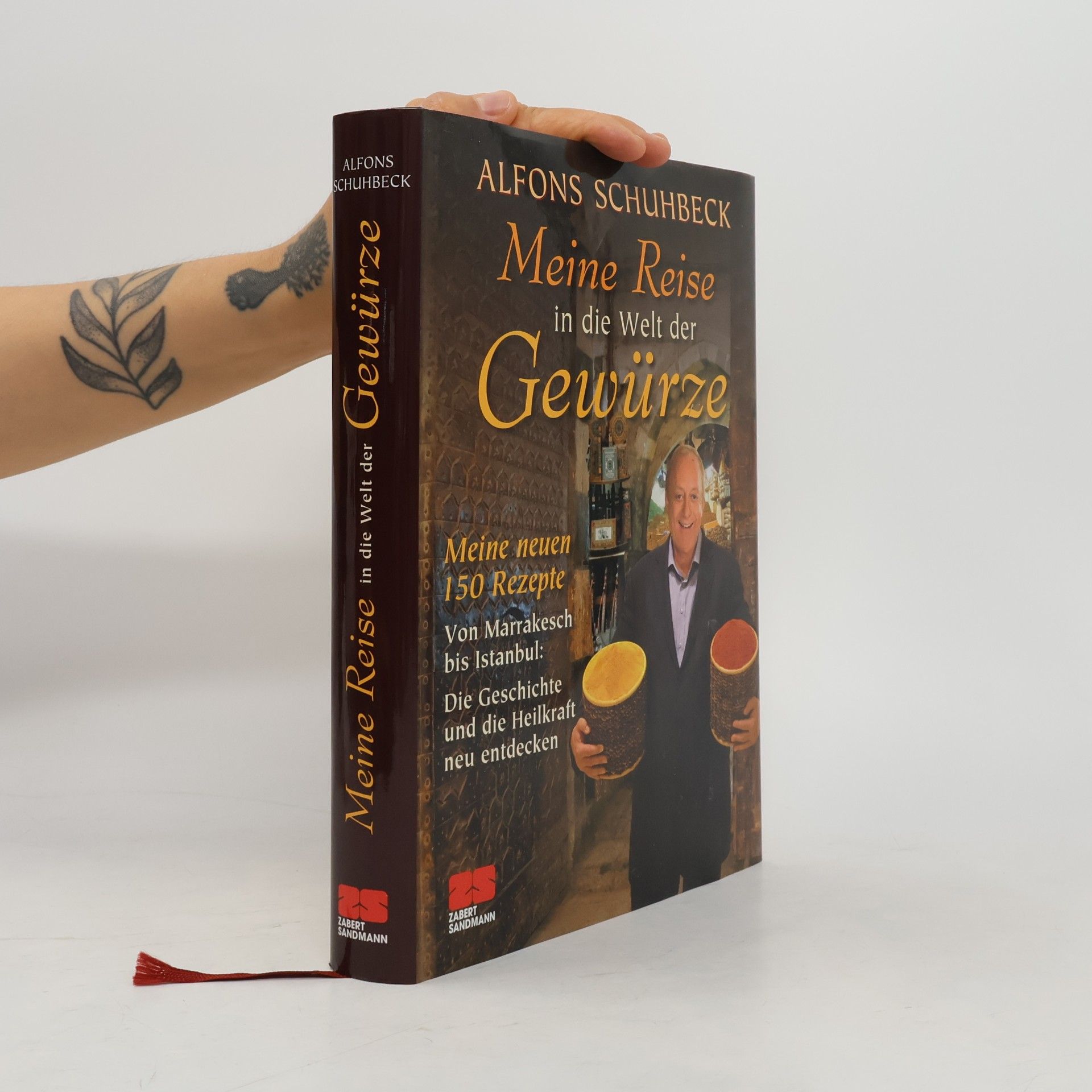 Alfons Schuhbeck Meine Reise in die Welt der Gewürze