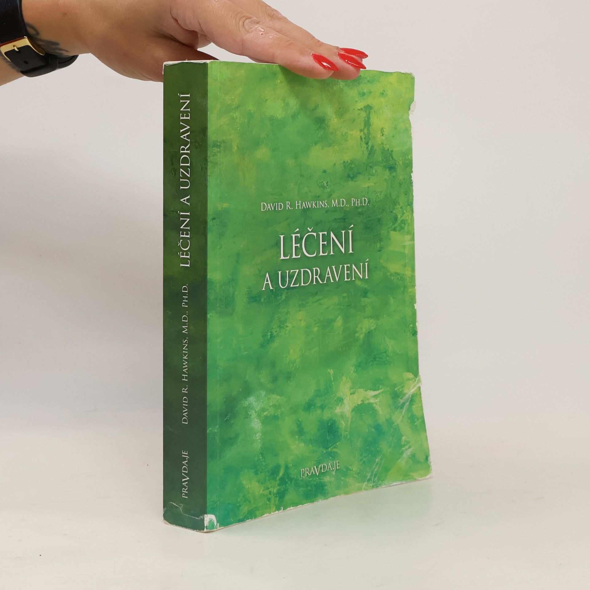 David R. Hawkins Léčení a uzdravení