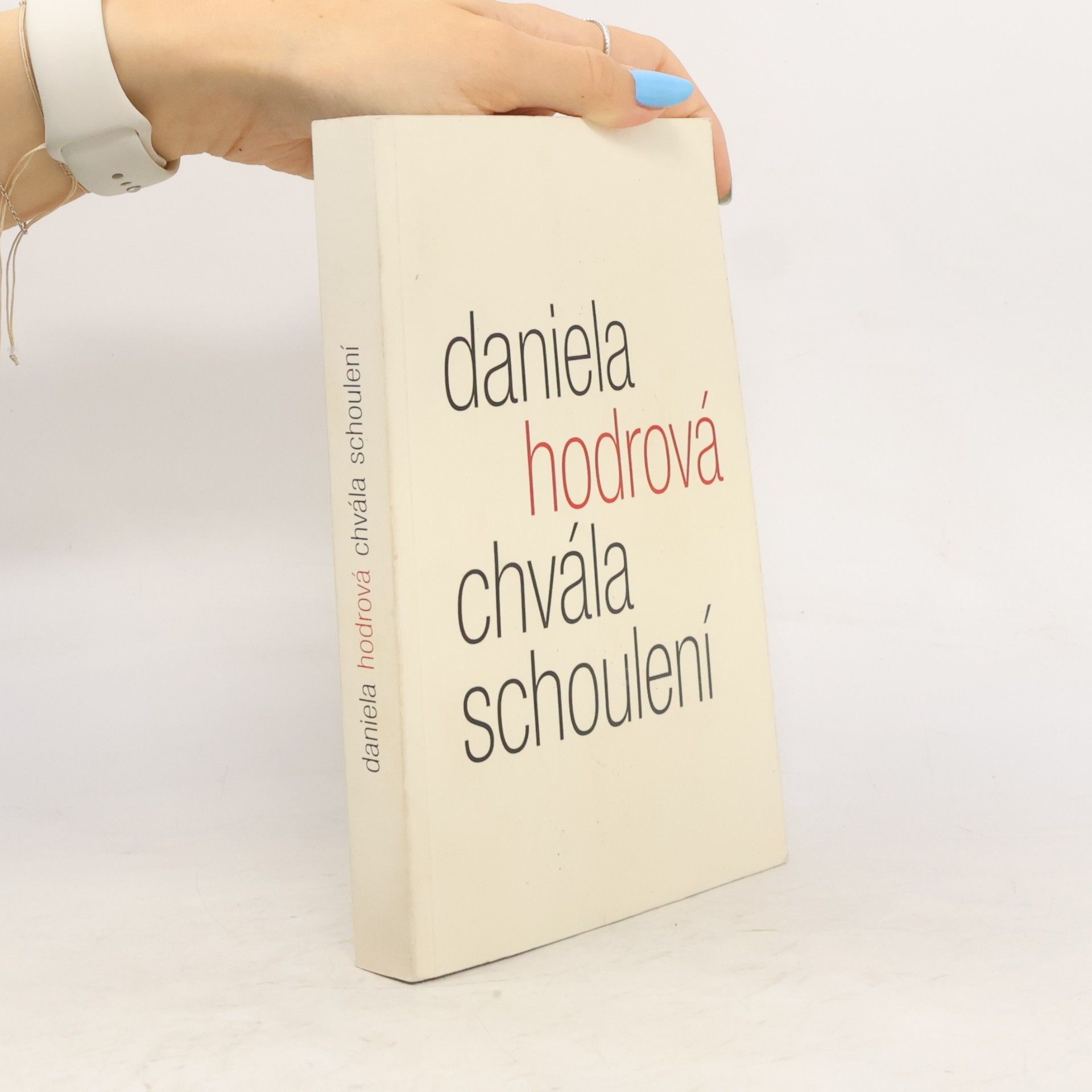 Daniela Hodrova Chvála schoulení