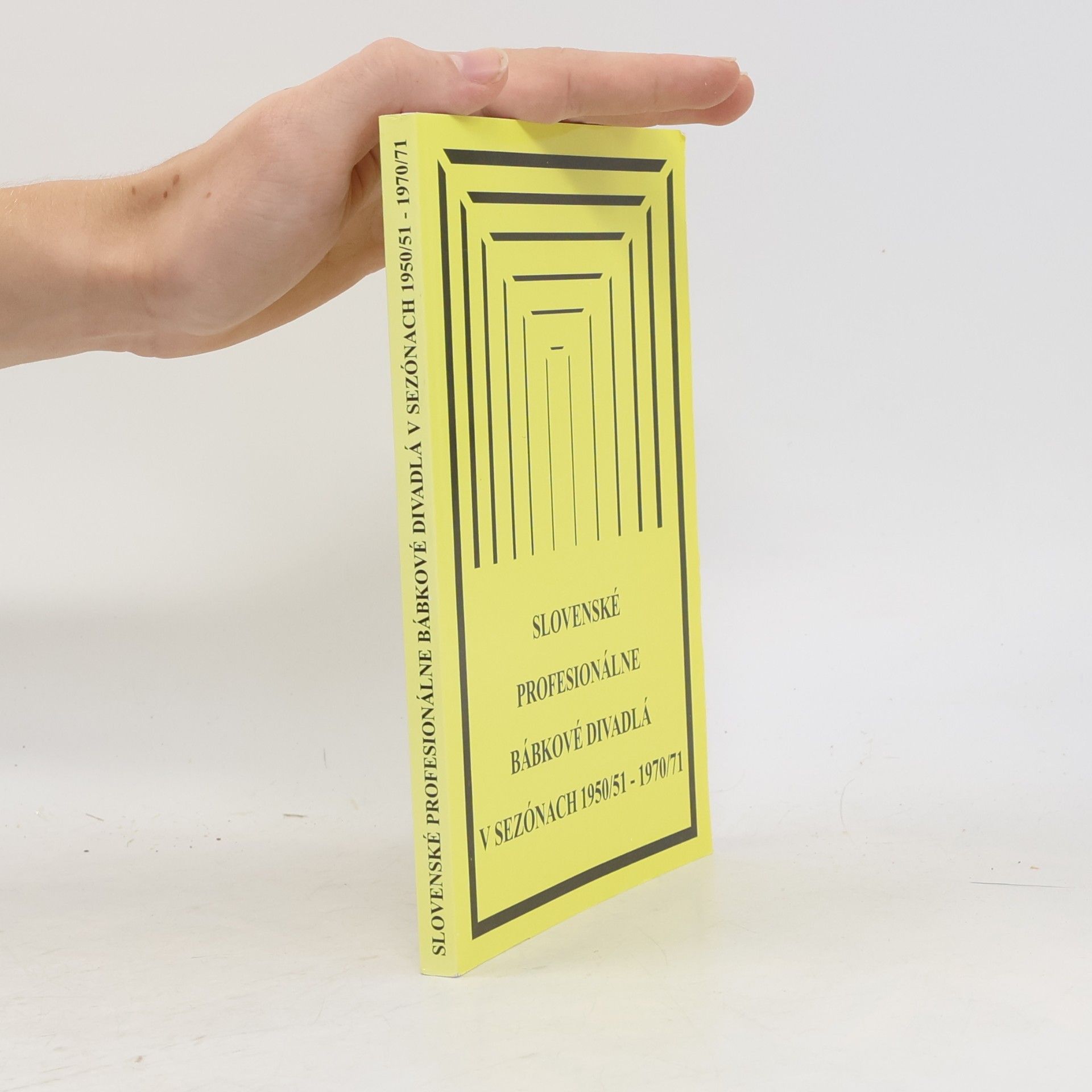 Autorenkollektiv Slovenské profesionálne bábkové divadlá v sezónach 1950/51 - 1970/71
