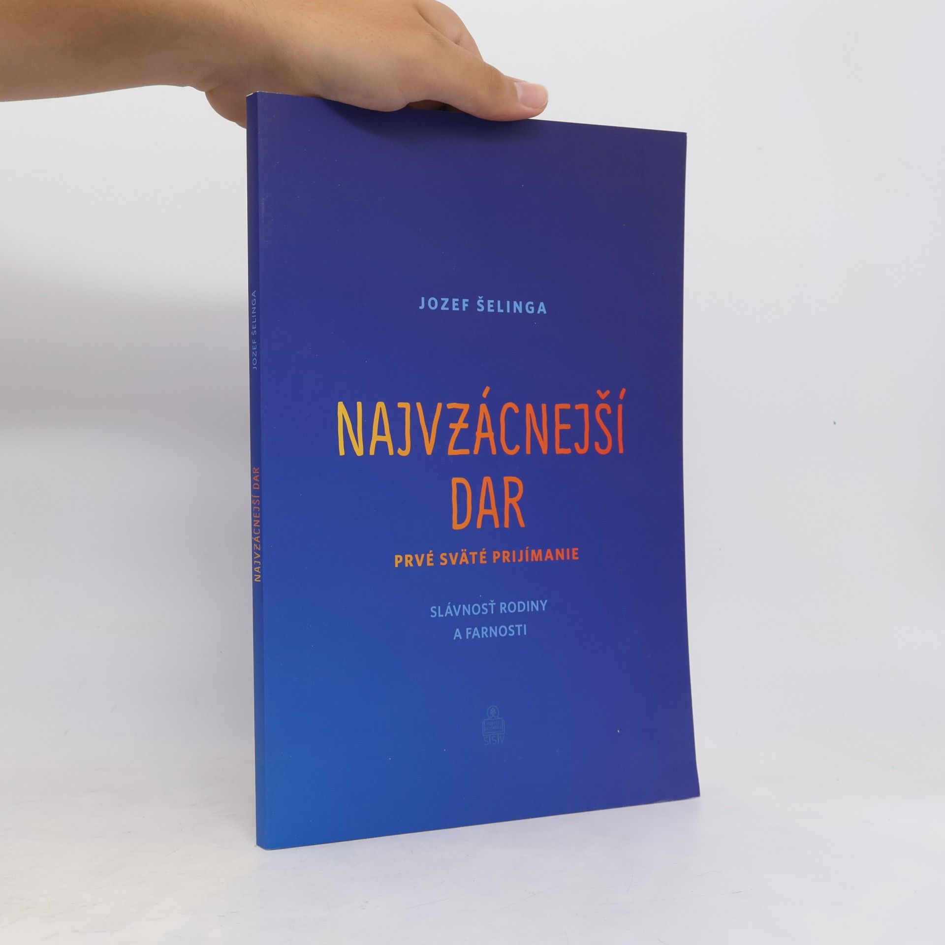 Jozef Šelinga Najvzácnejší dar