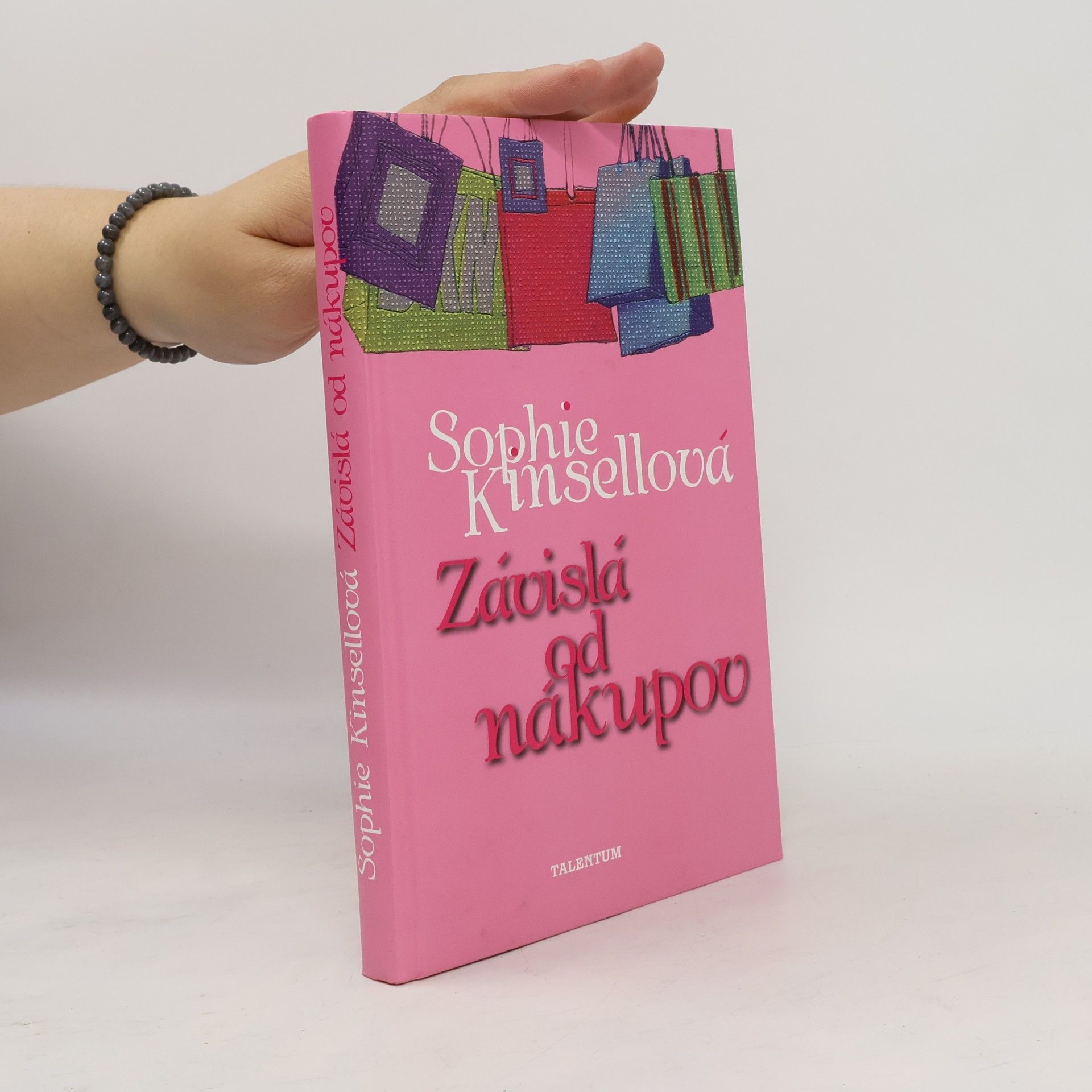 Sophie Kinsella Závislá od nákupov