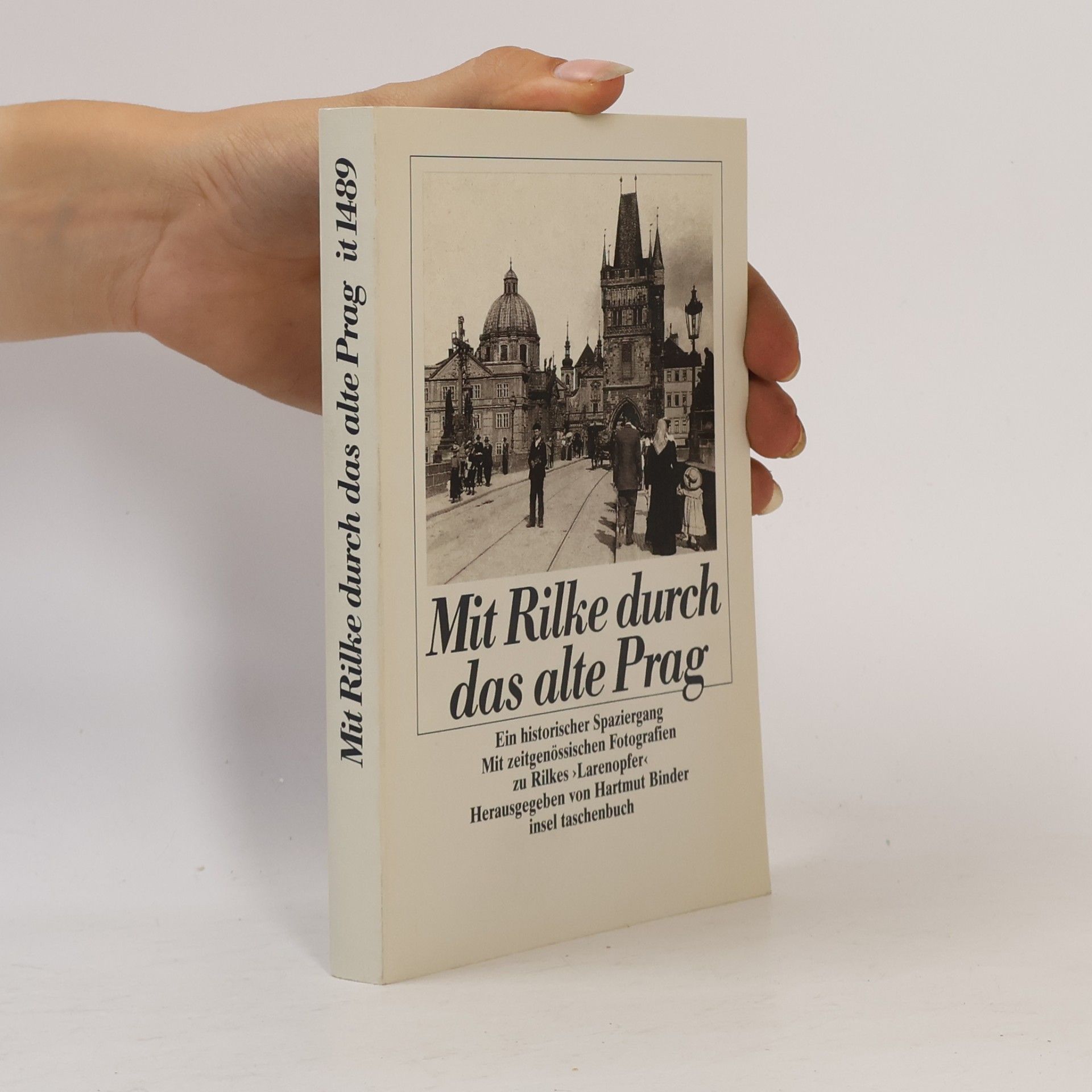 Rainer Maria Rilke Mit Rilke durch das alte Prag