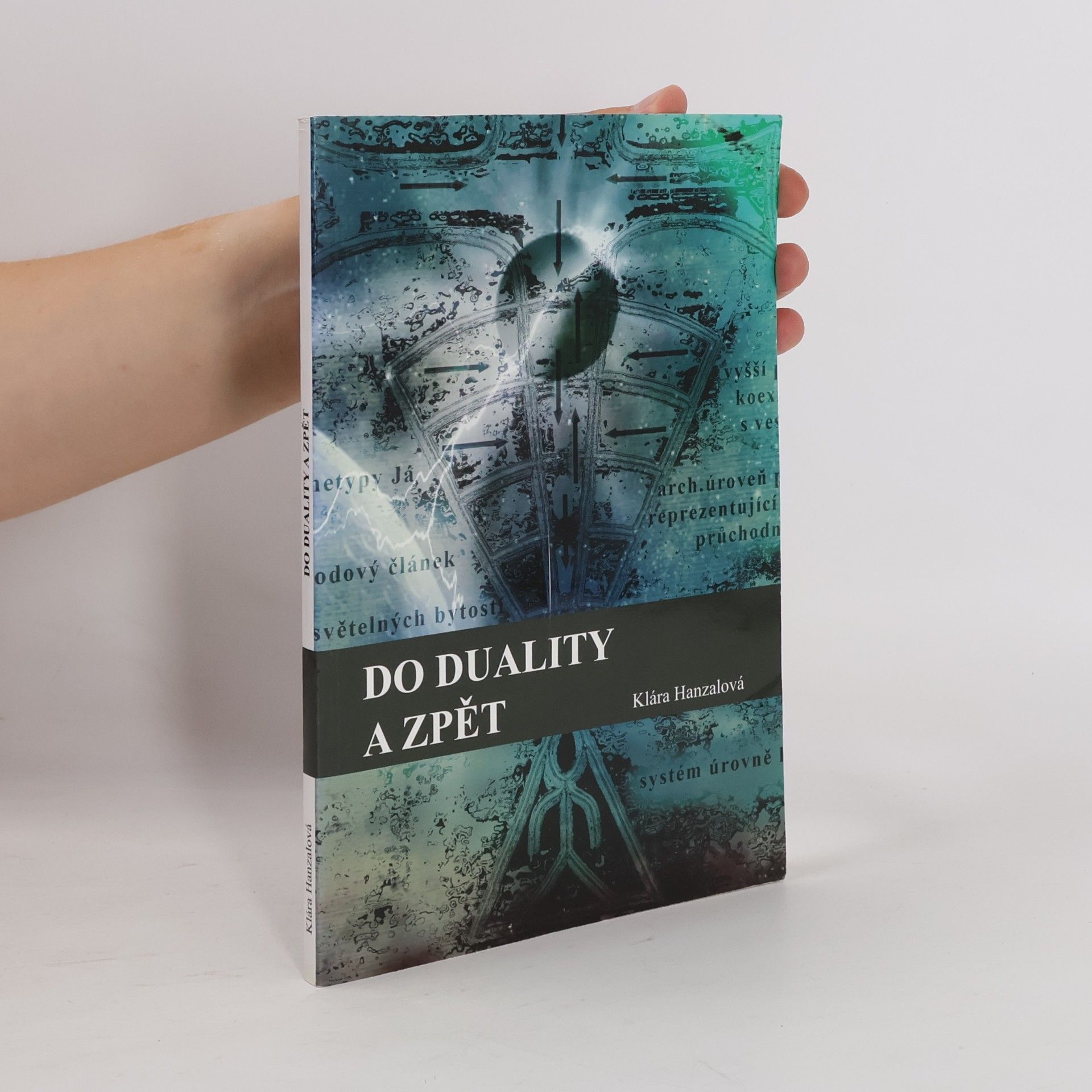 Klára Hanzalová Do duality a zpět