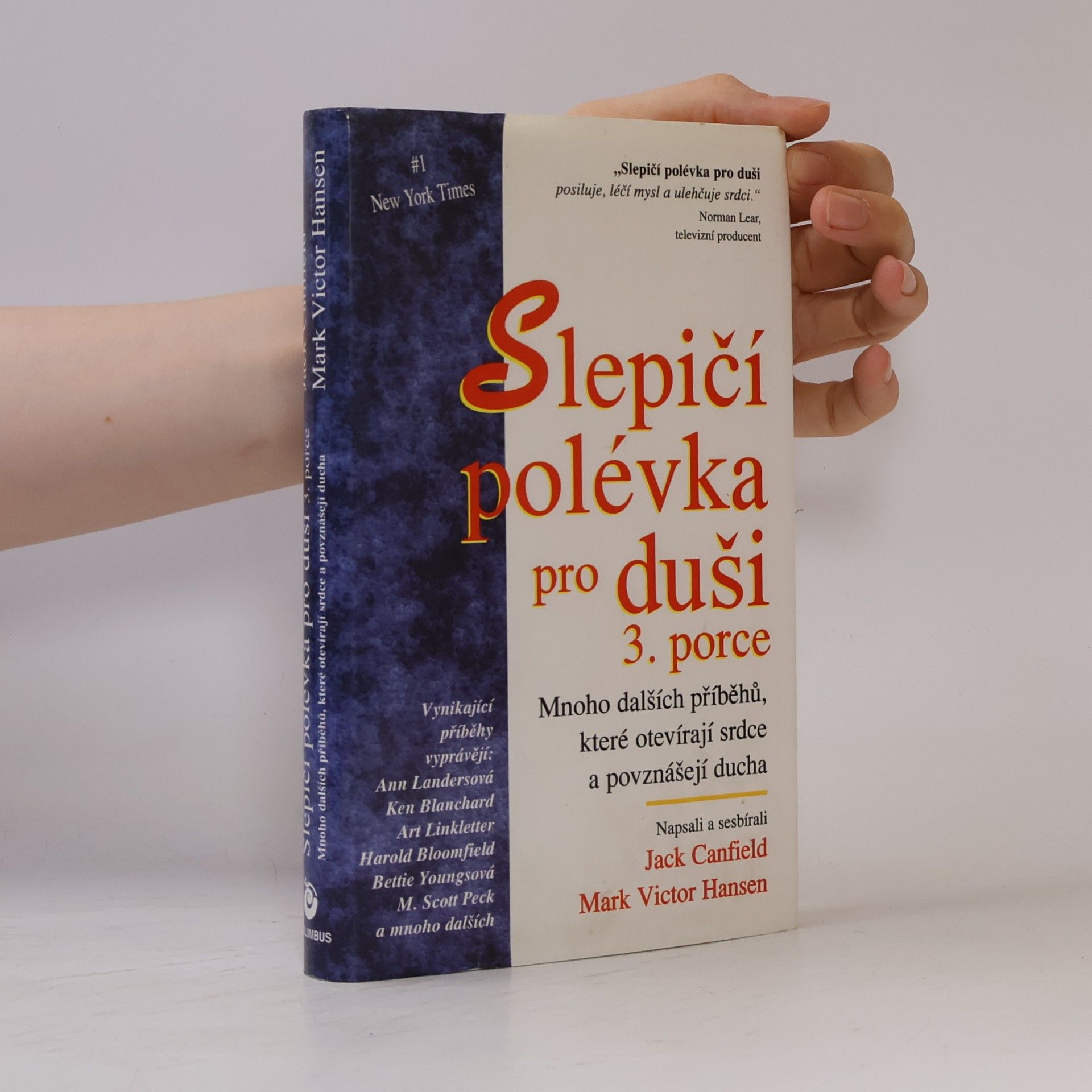 Jack Canfield Slepičí polévka pro duši 3