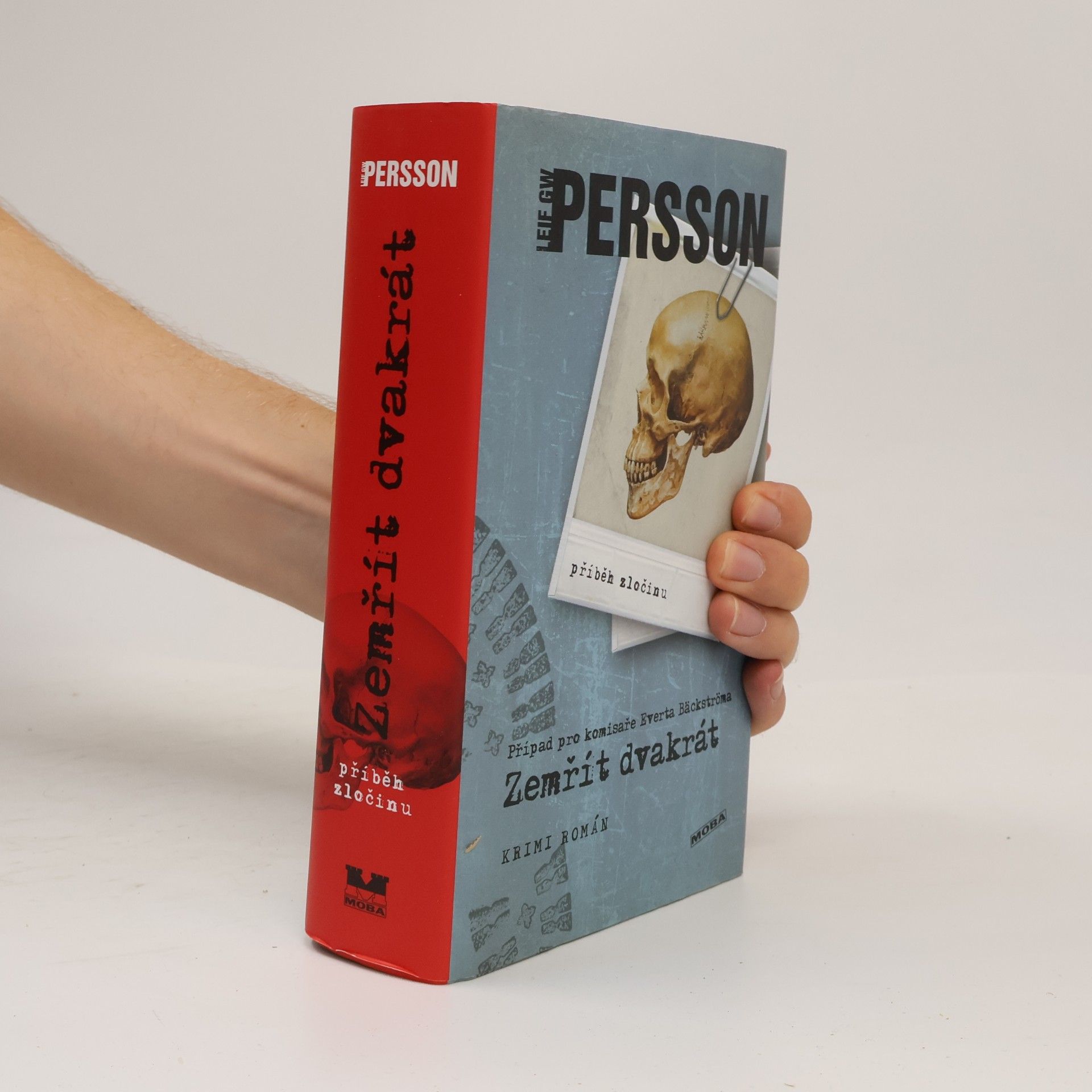 Leif G. W. Persson Zemřít dvakrát : příběh zločinu : krimi román