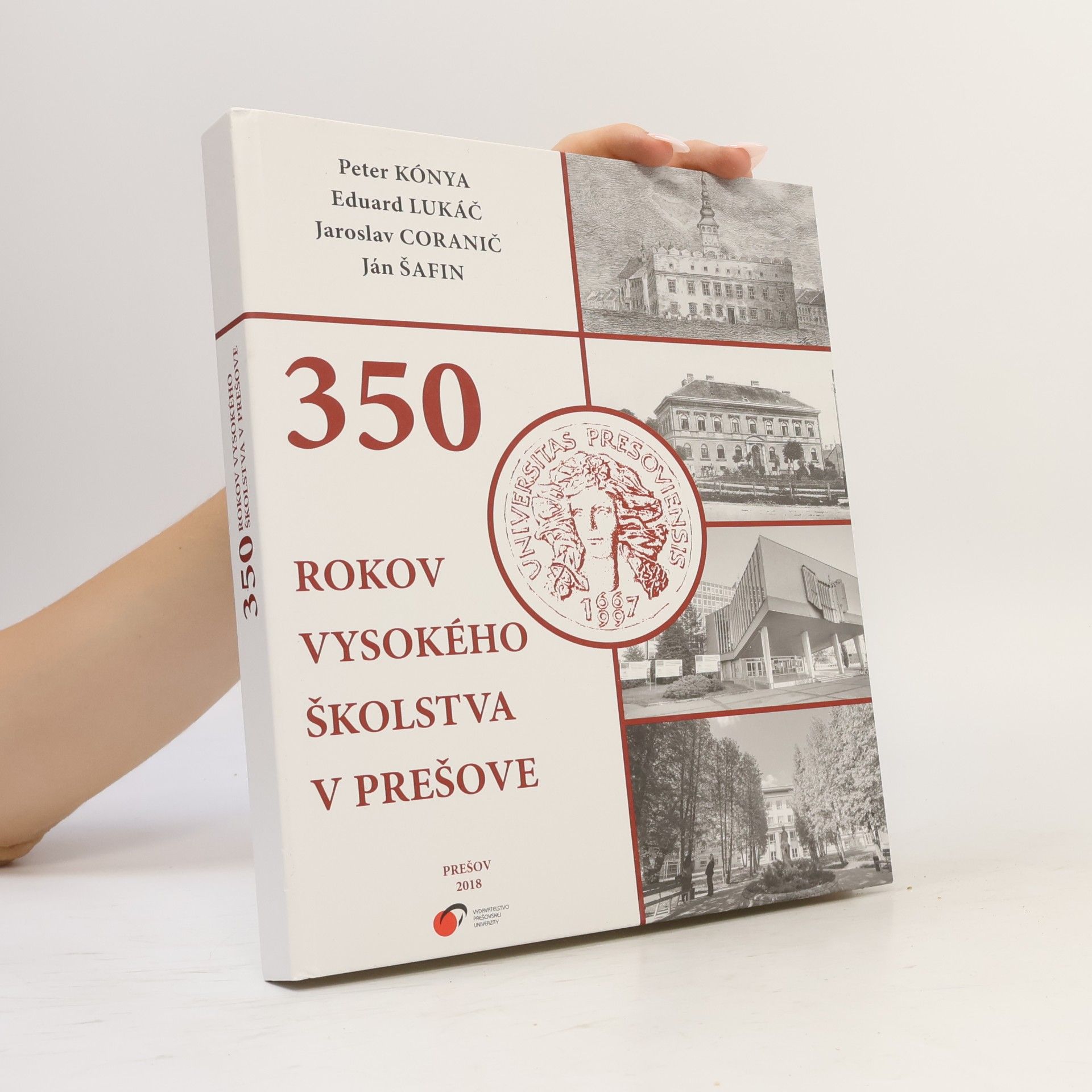 Eduard Lukáč 350 rokov vysokého školstva v Prešove