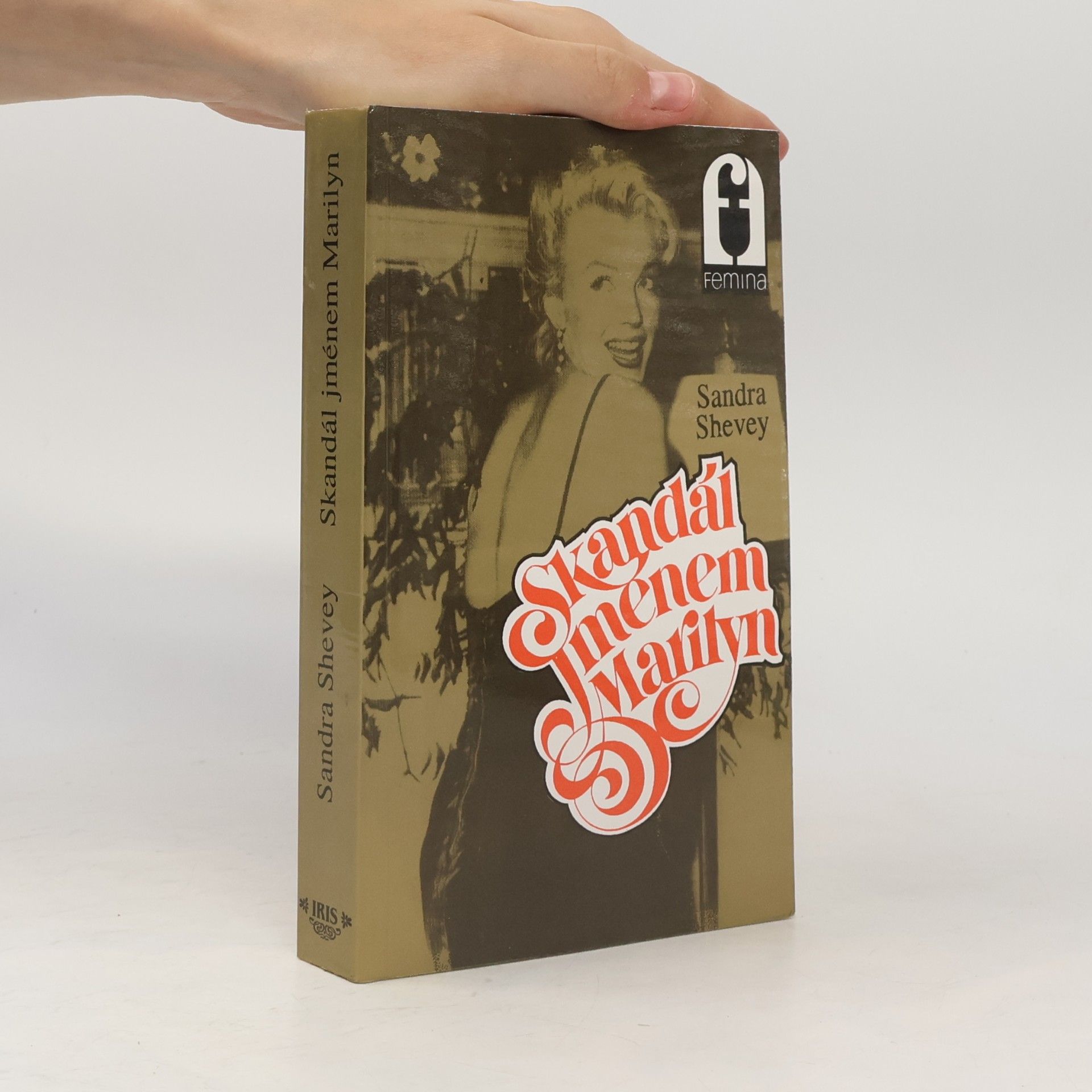 Sandra Shevey Skandál jménem Marilyn