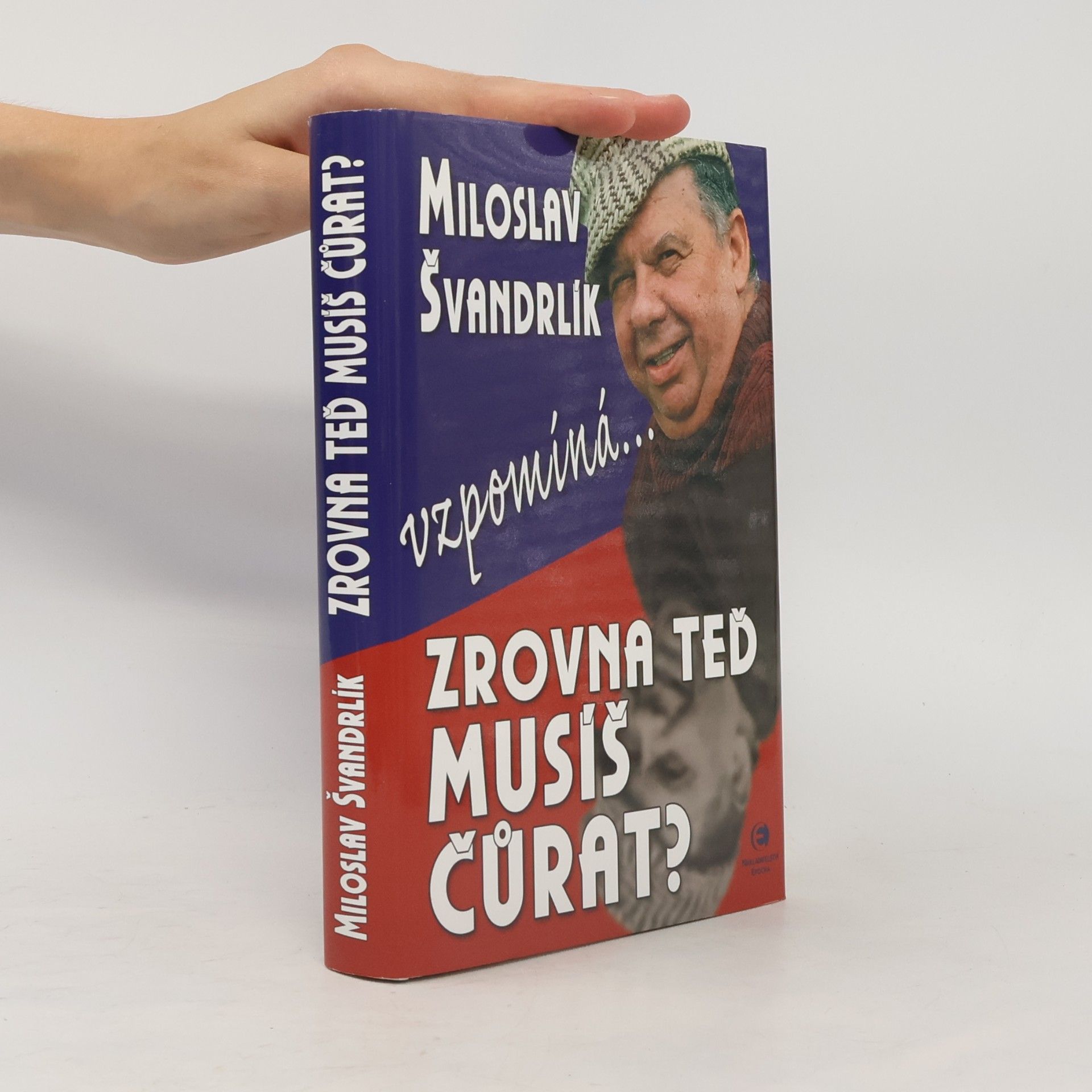 Miloslav Švandrlík Zrovna teď musíš čůrat?