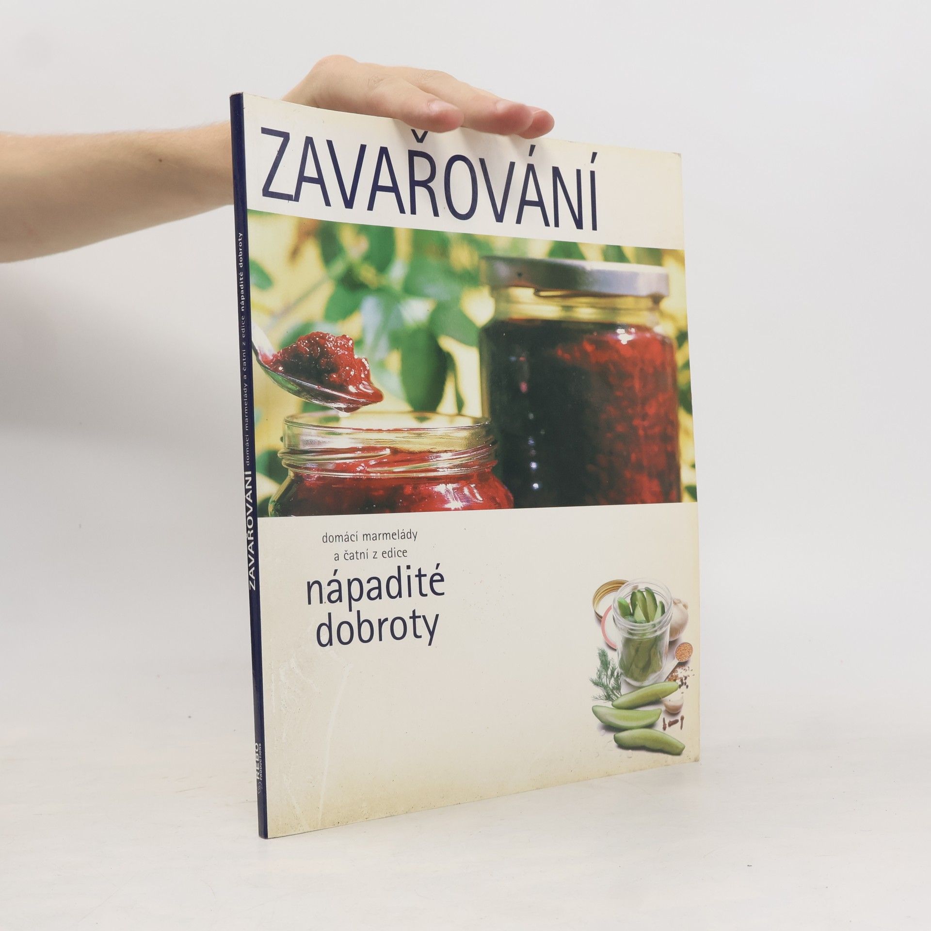 Martínková Petra Zavařování : domácí marmelády a čatní