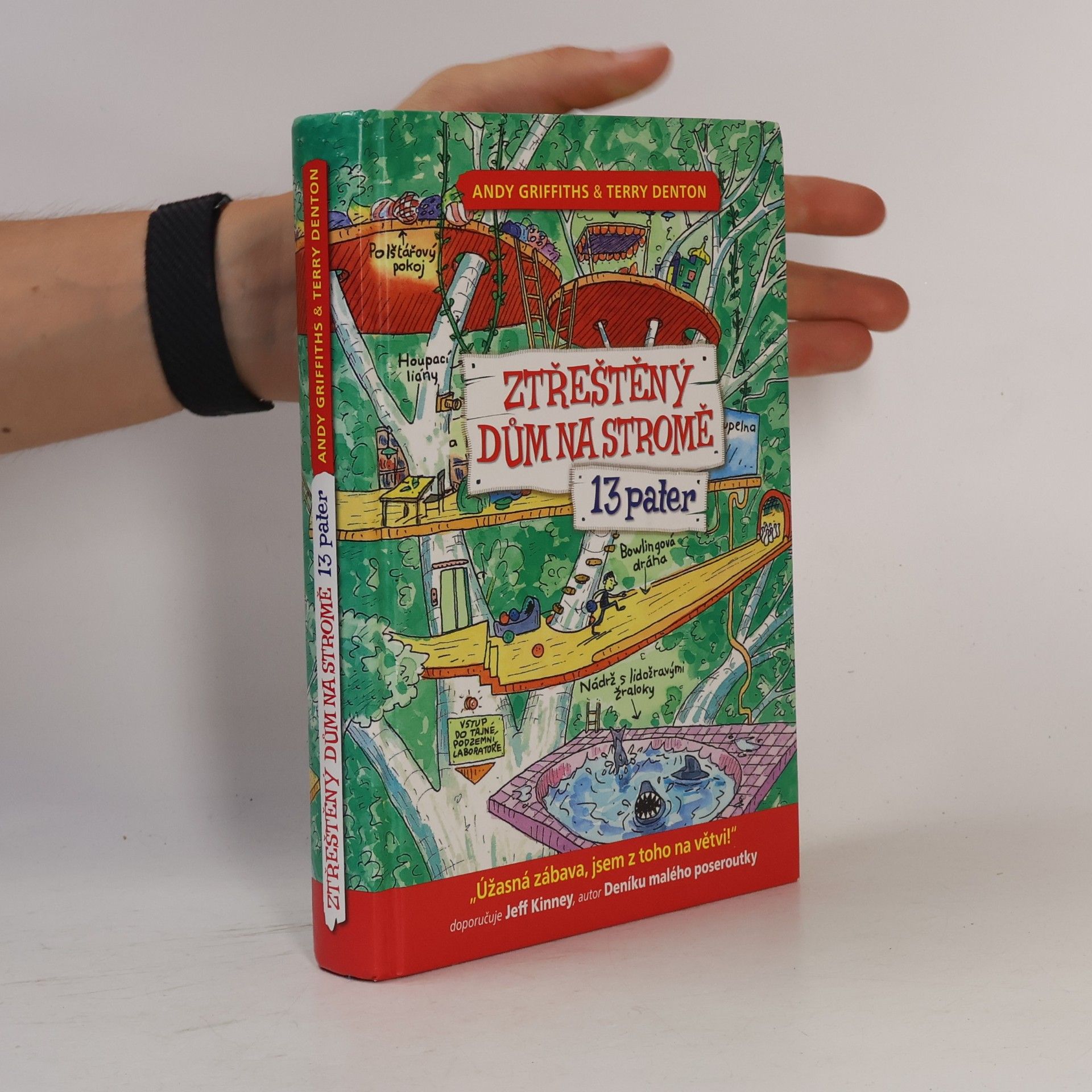 Andy Griffiths Ztřeštěný dům na stromě. 13 pater