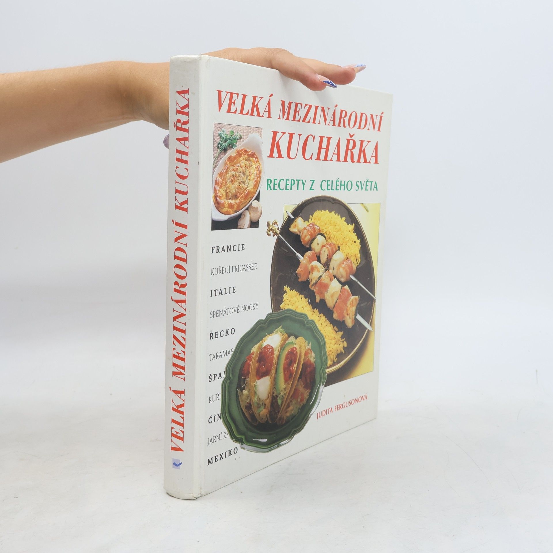 Judith Ferguson Velká mezinárodní kuchařka: Recepty z celého světa