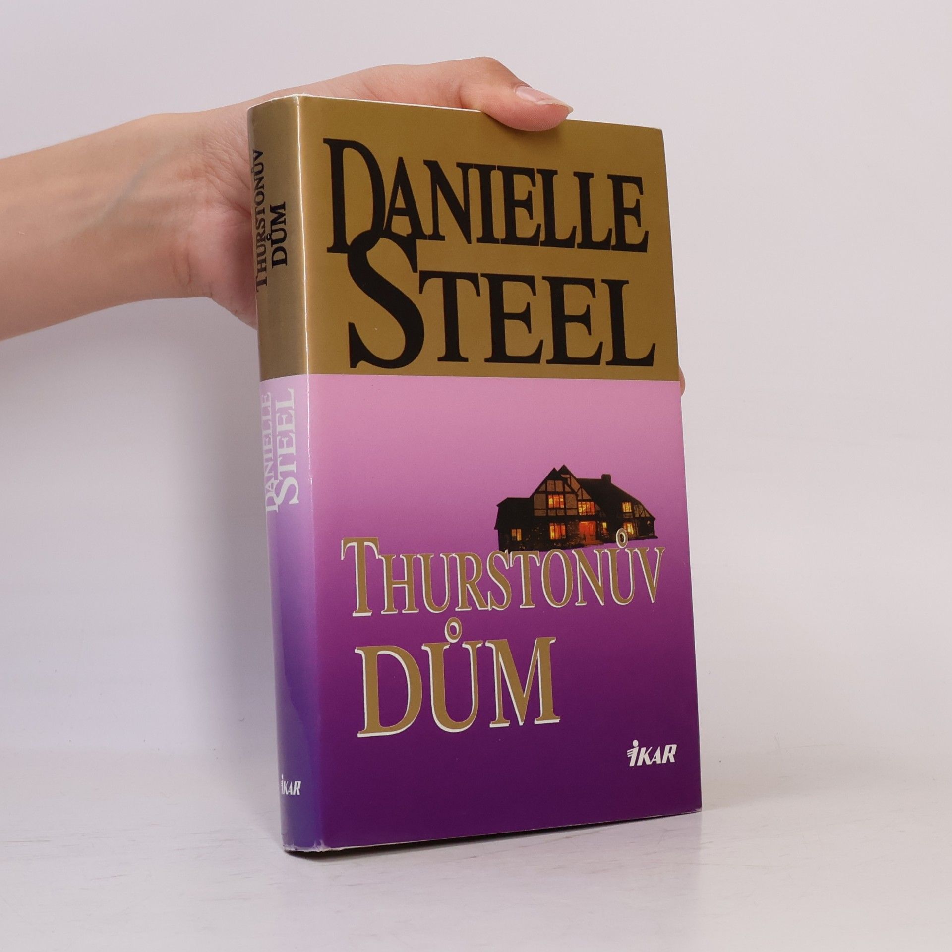 Danielle Steelová Thurstonův dům