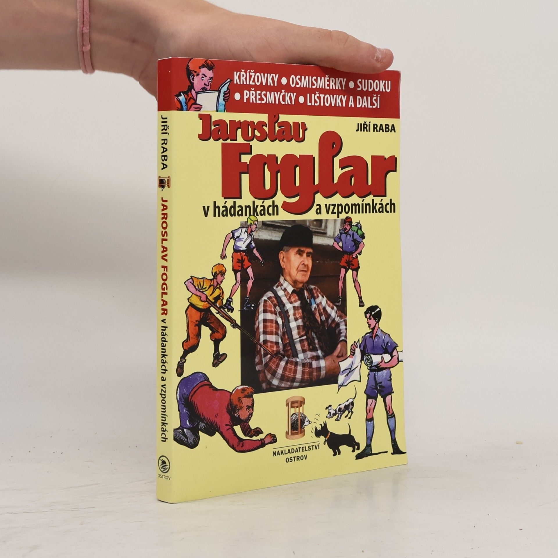 Jiří Raba Jaroslav Foglar v hádánkách a vzpomínkách