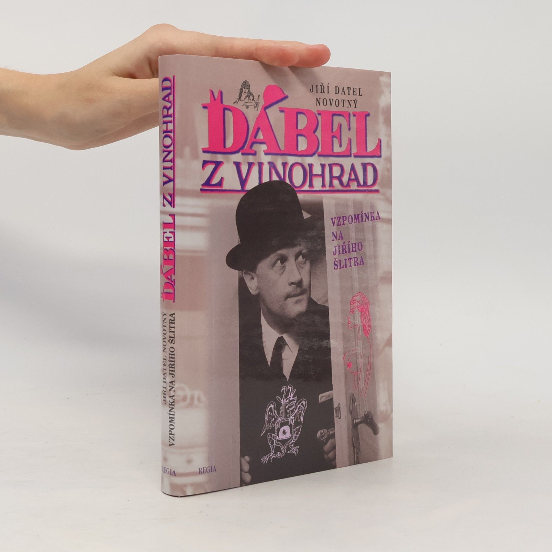Jiří Datel Novotný Ďábel z Vinohrad. Vzpomínka na Jiřího Šlitra