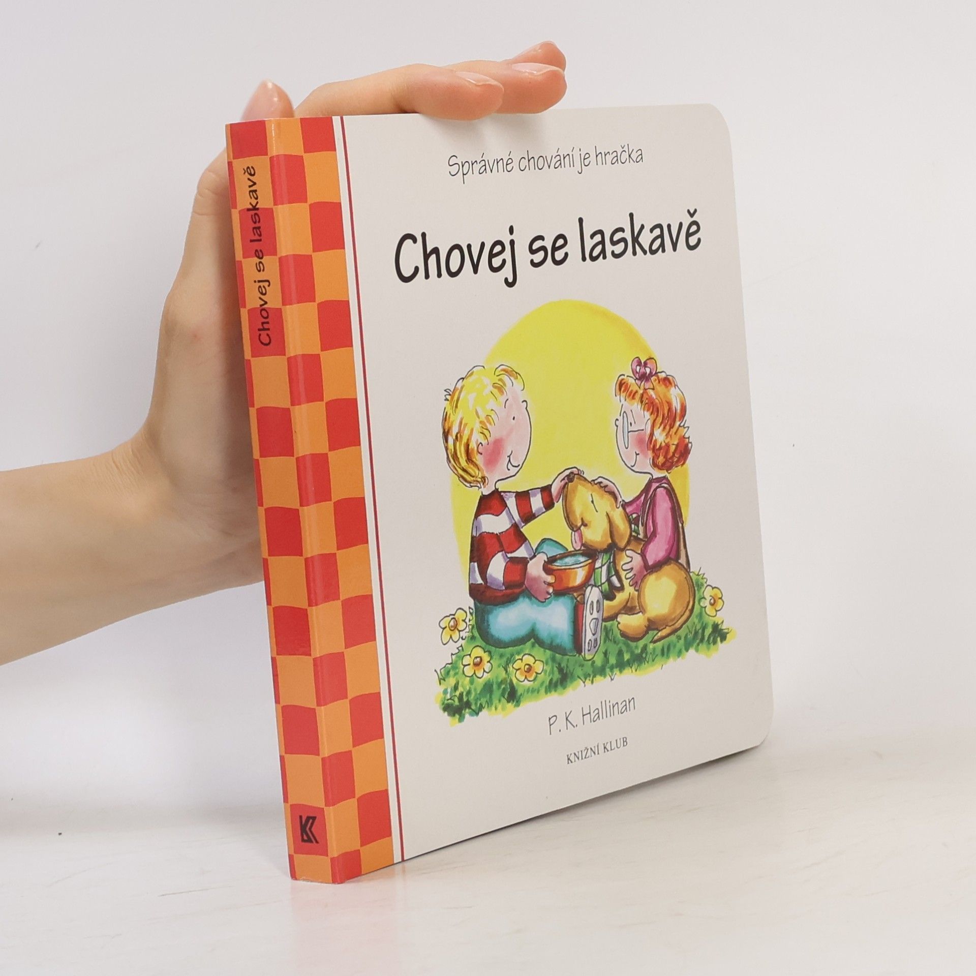 Chovej se laskavě